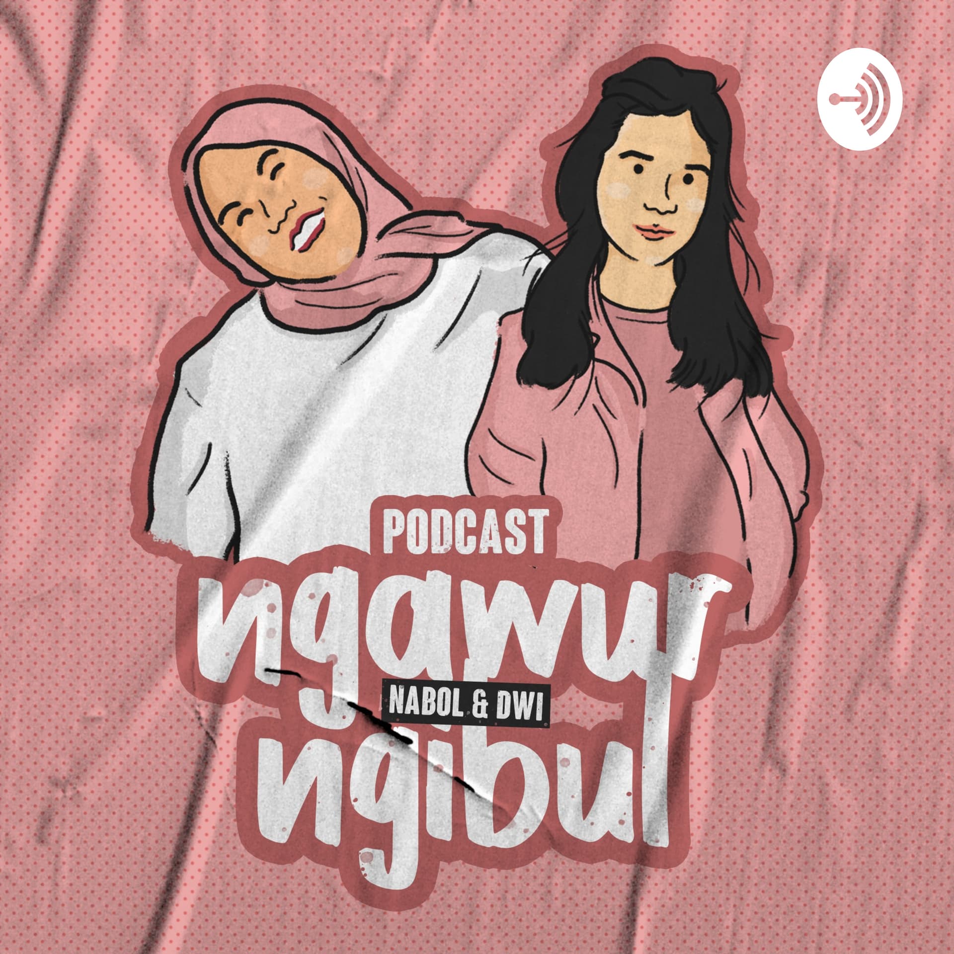 Ngawur Ngibul - Podcasts