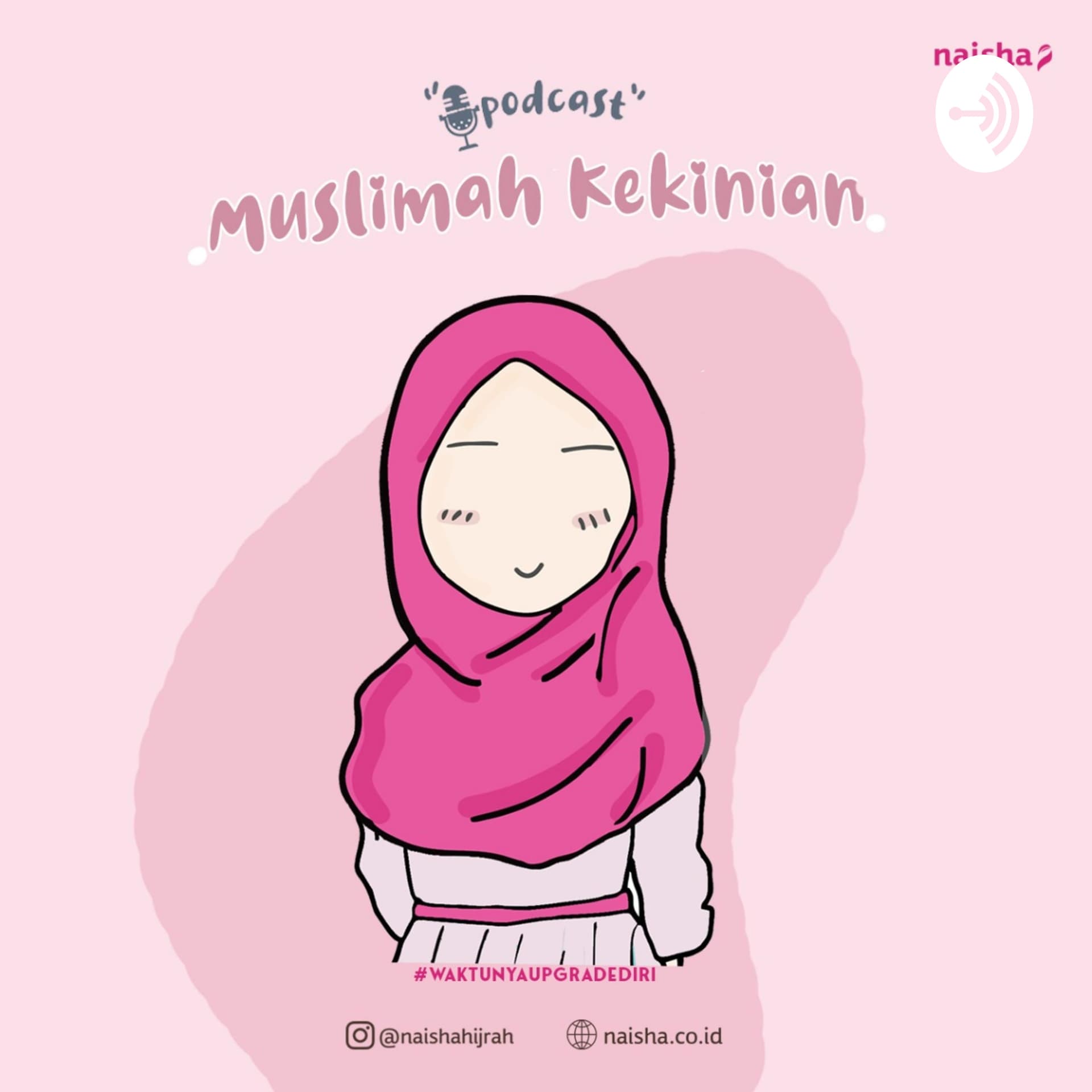 'Muslimah Kekinian' by @naishahijrah - Podcasts