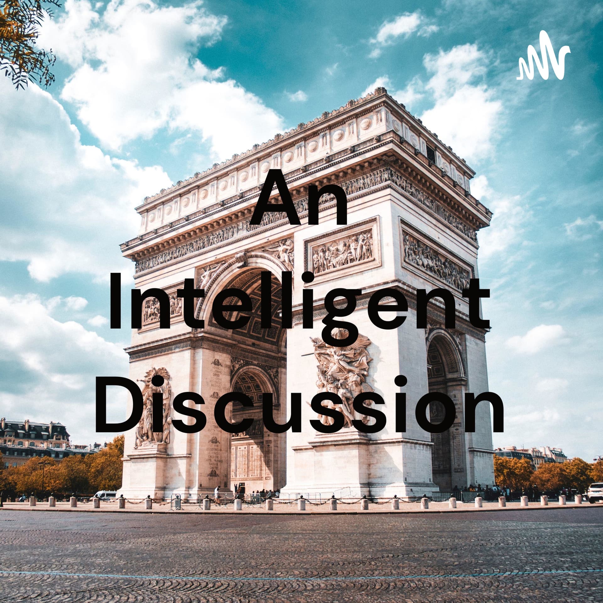 An Intelligent Discussion - Podcasts