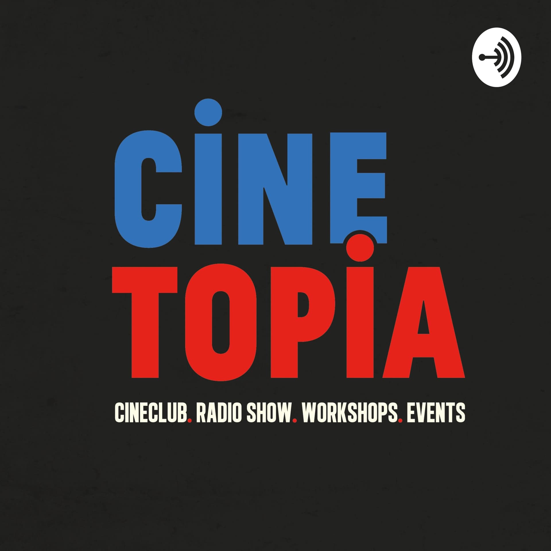 Cinetopia Radio - Podcasts