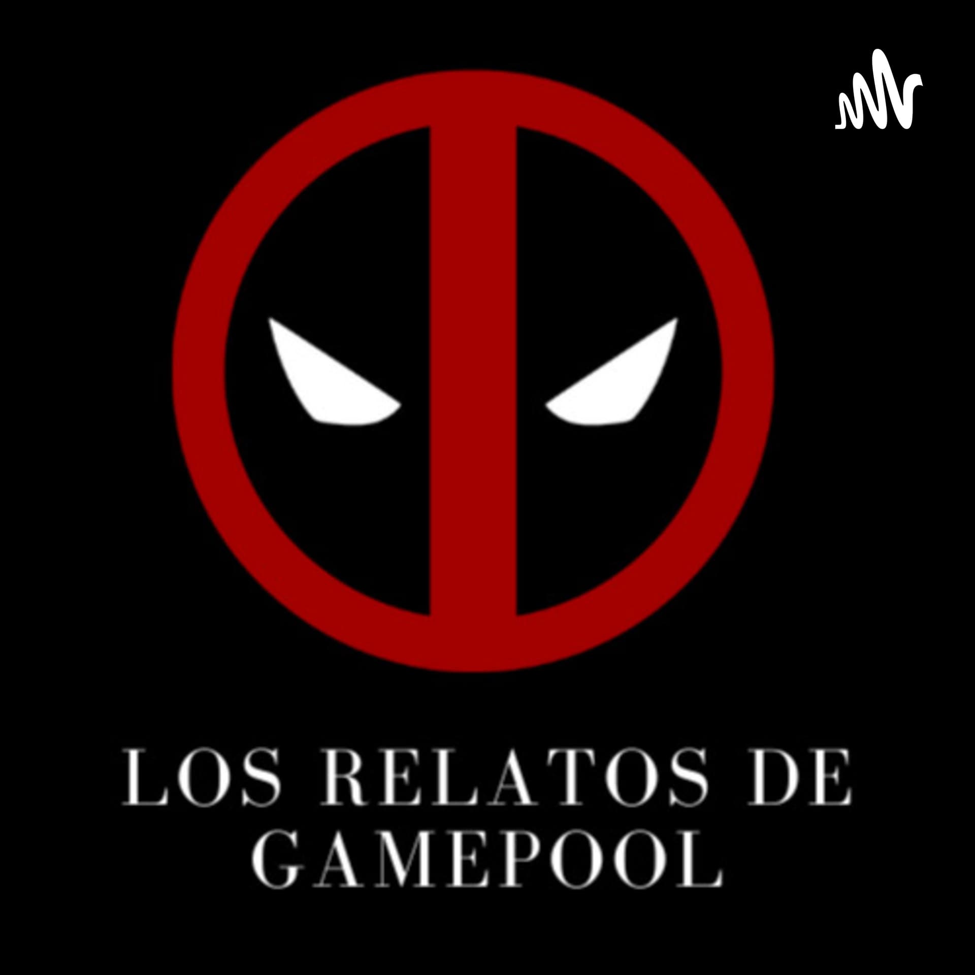 Los Relatos De Gamepool - Podcasts