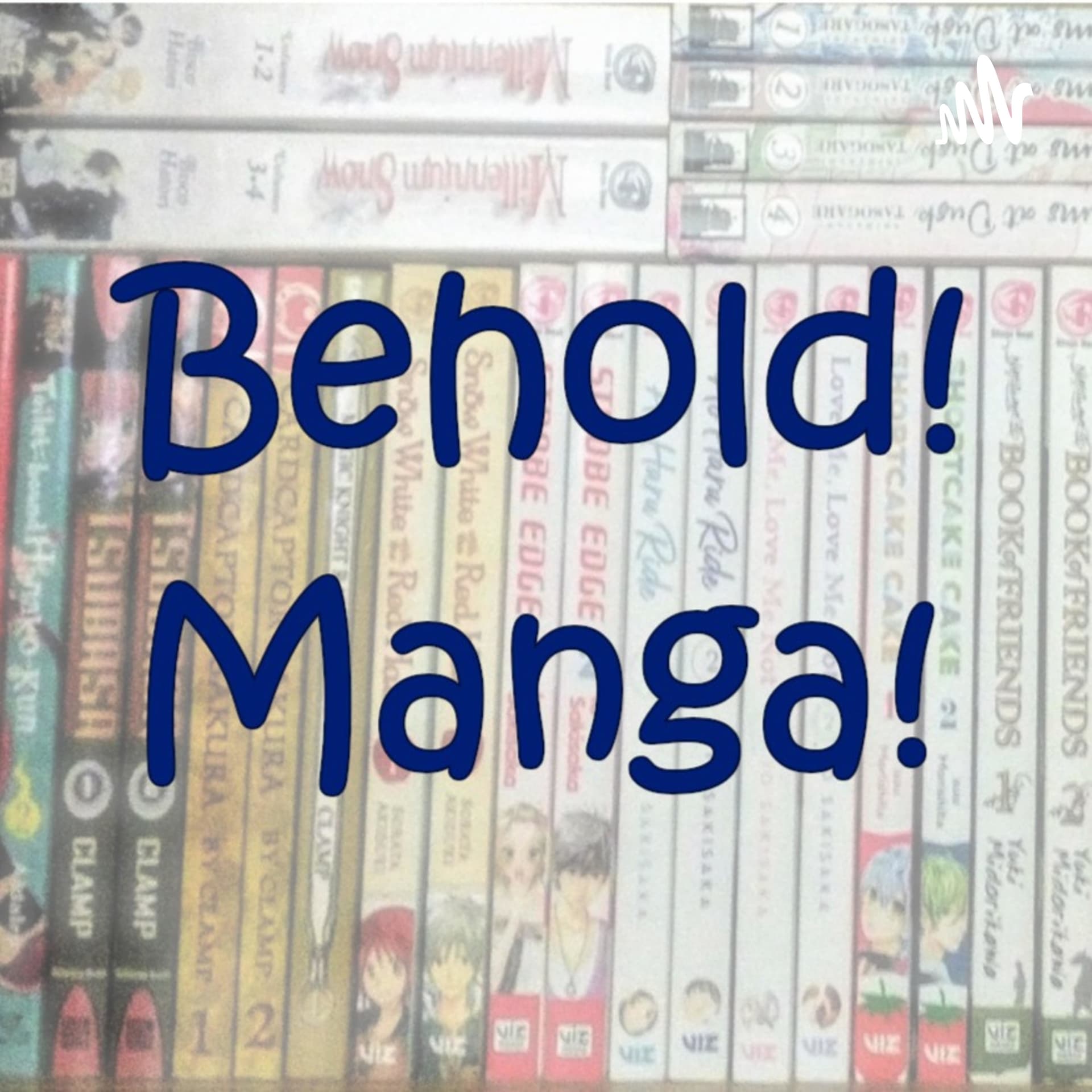 Behold! Manga! - Podcasts