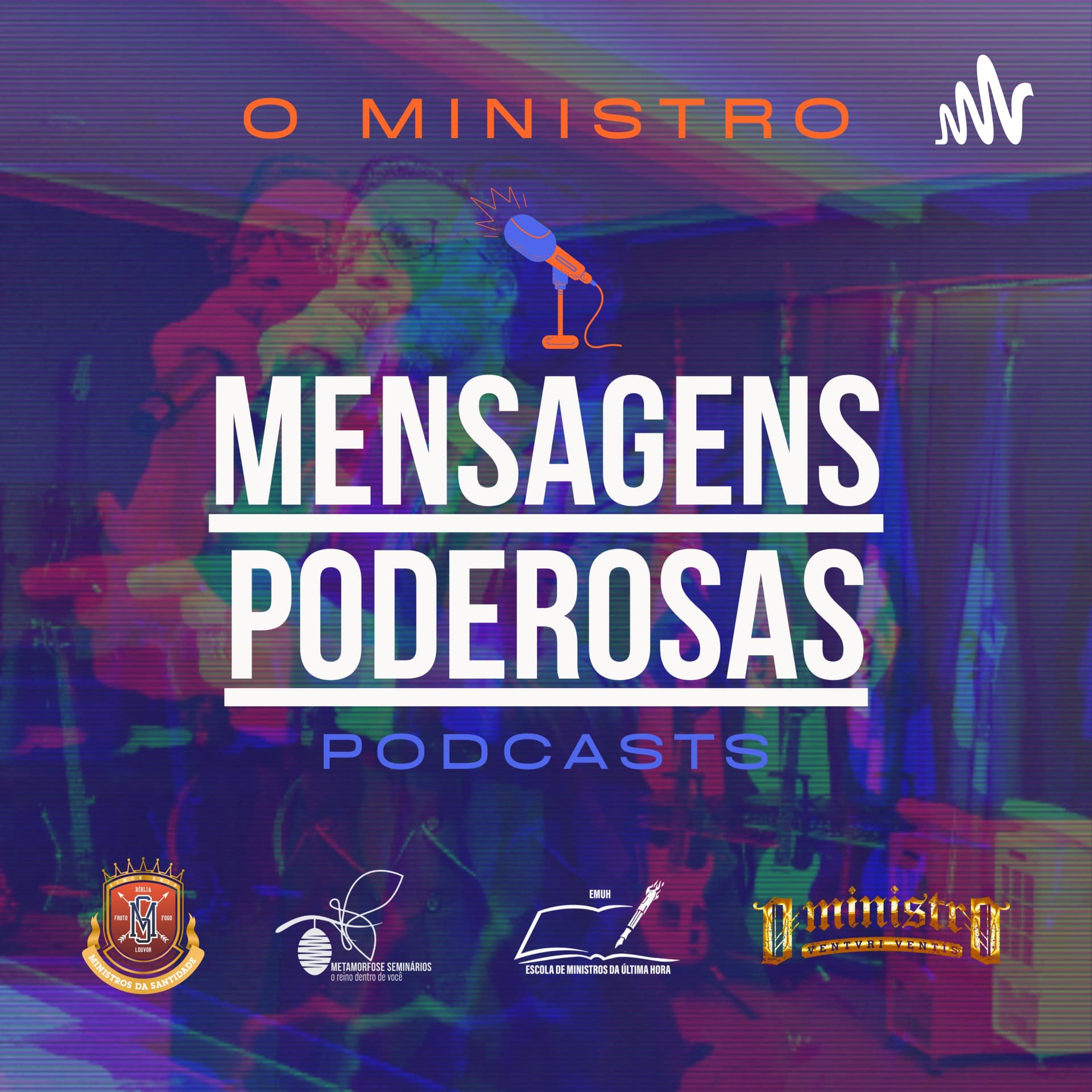 O Ministro Mensagens poderosas - Podcasts