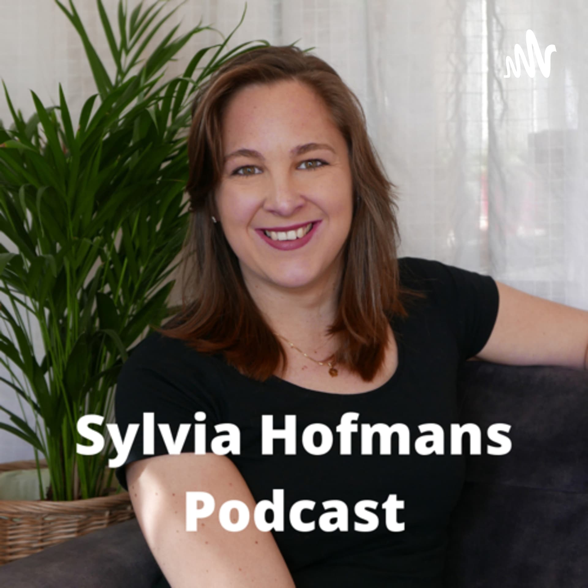 Sylvia Hofmans Podcast - Podcasts