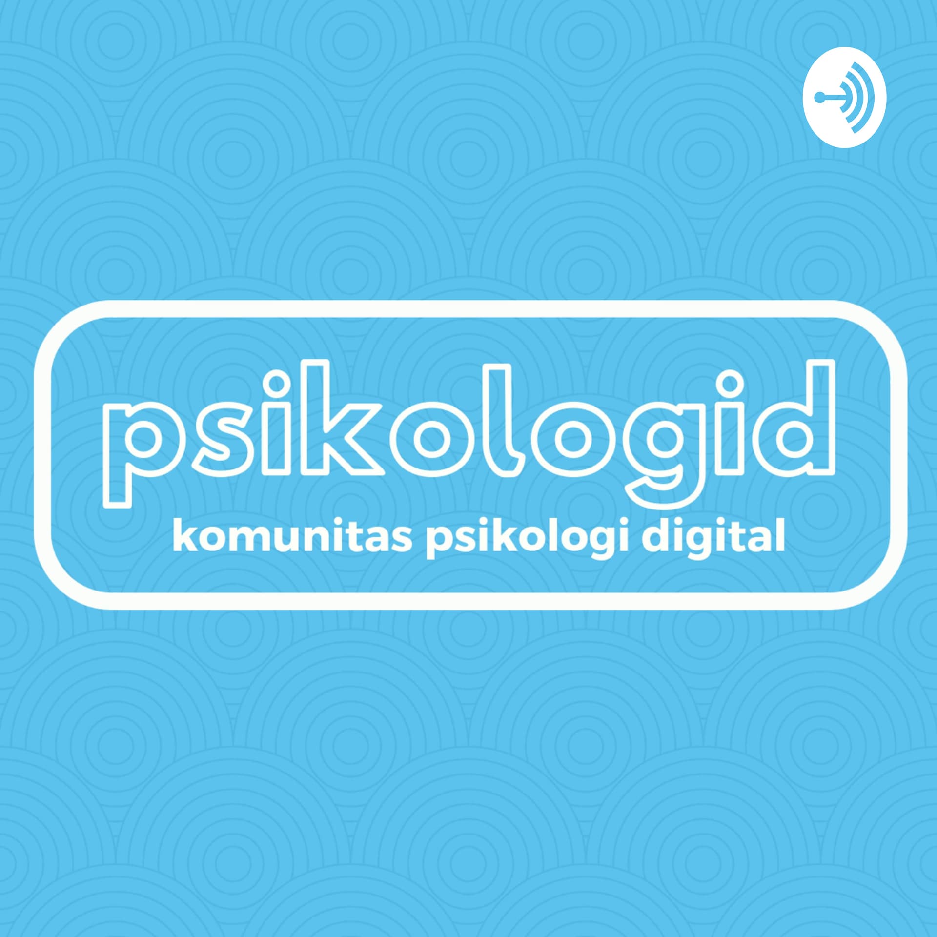 Psikologid - Komunitas Psikologi - Podcasts
