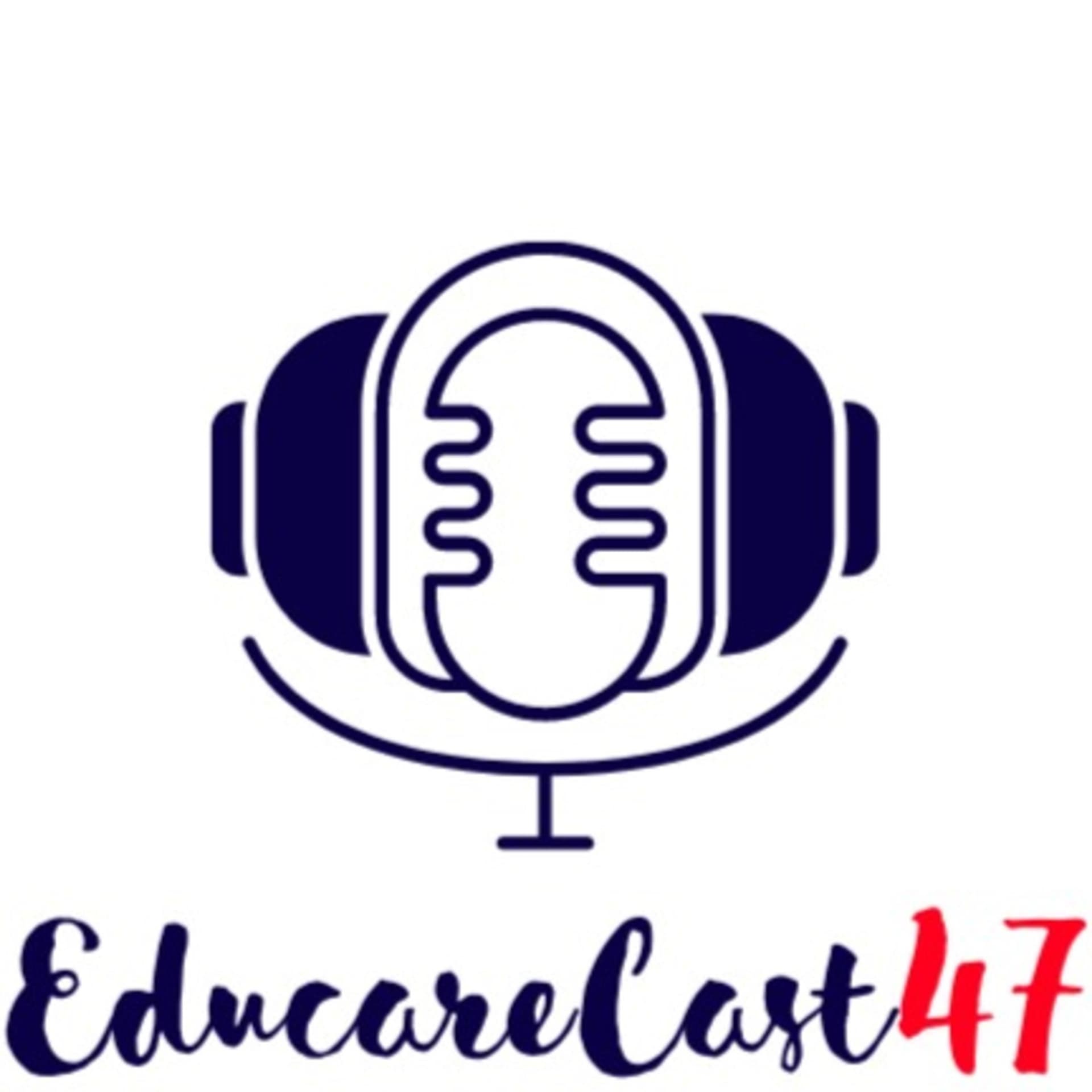 EducareCast47 - Podcasts