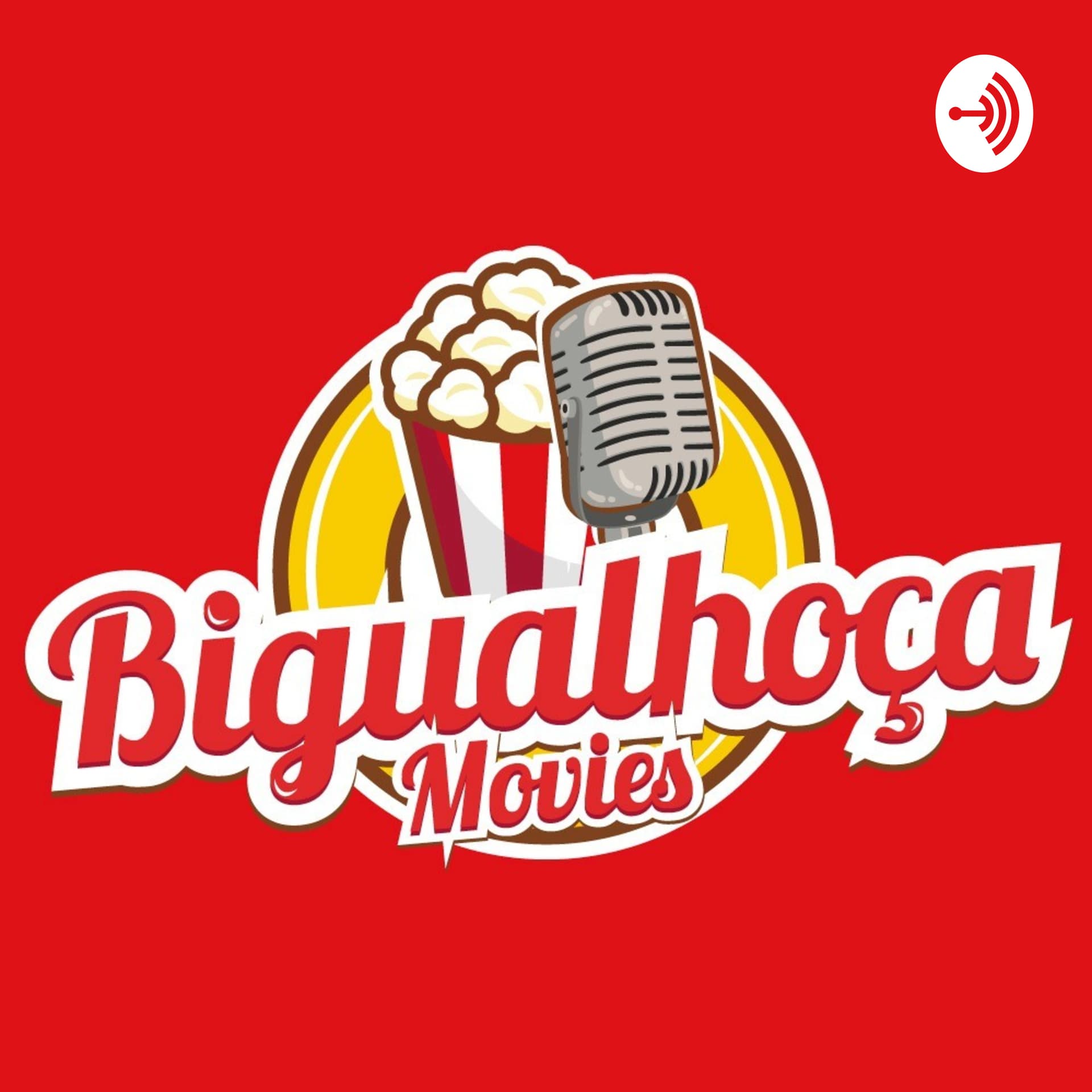 Bigualhoça Movies - Podcasts