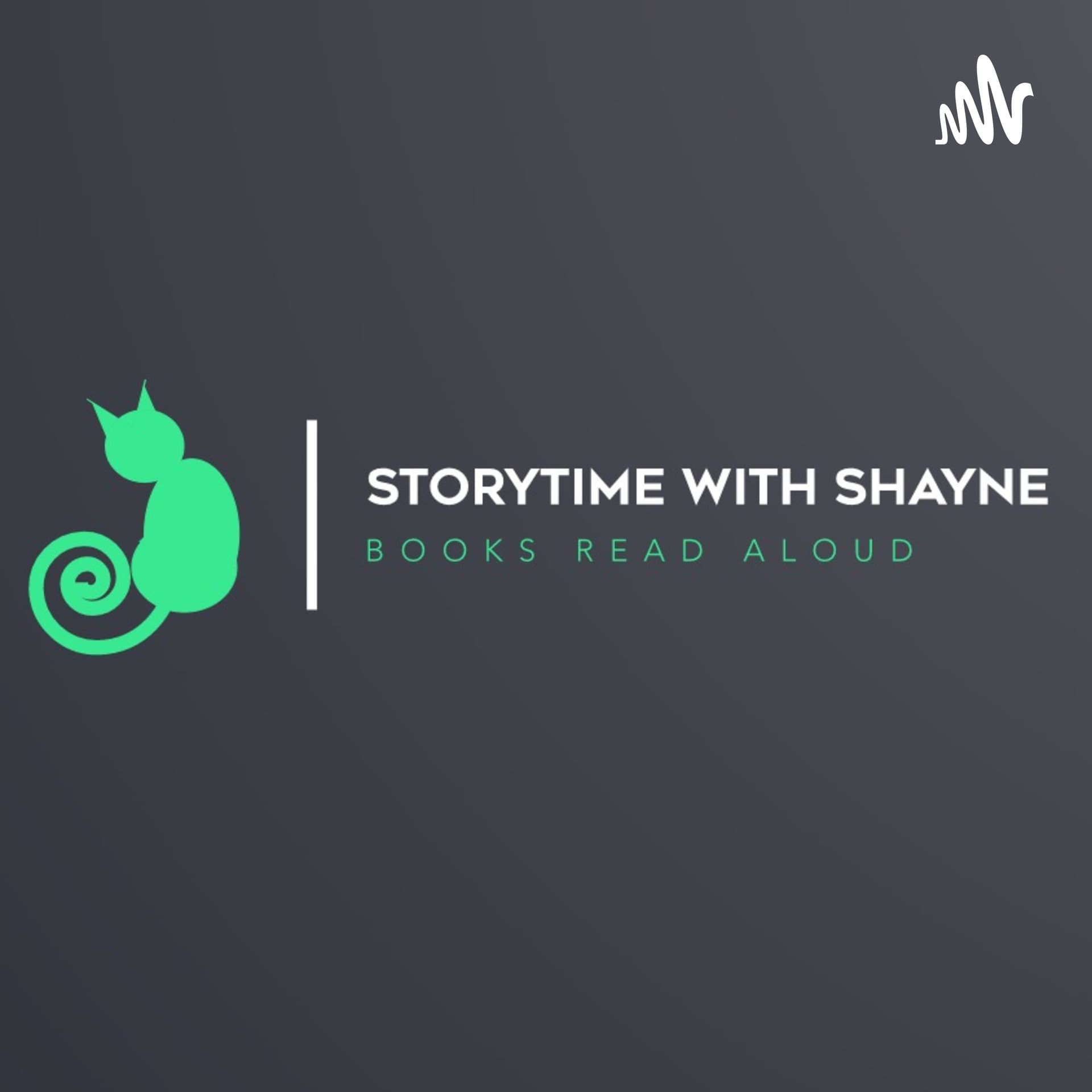 Storytime with Shayne - Books read aloud - Podcasts