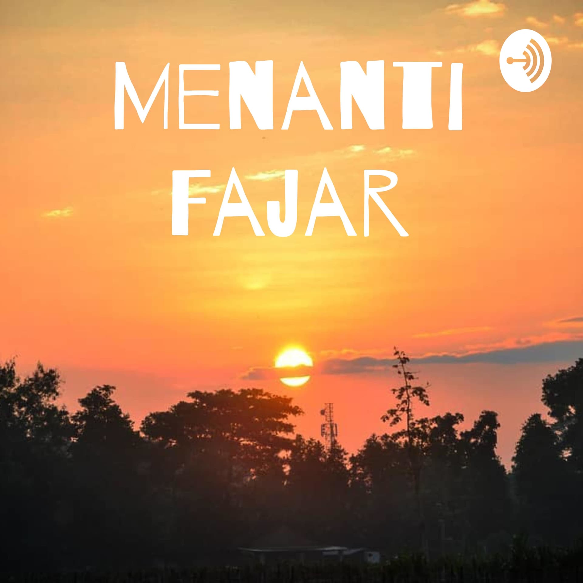Menanti Fajar - Podcasts
