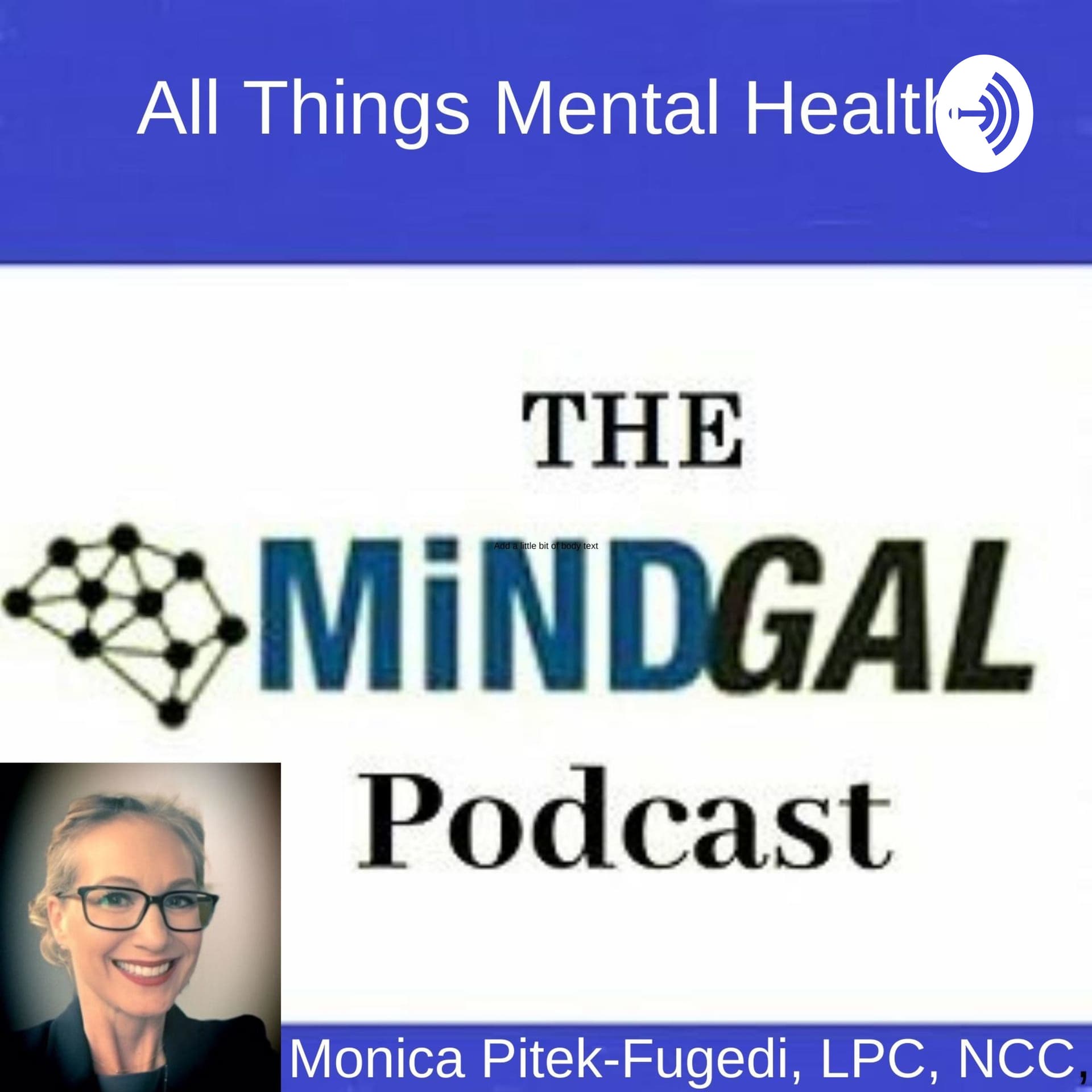 The Mindgal Podcast - Podcasts