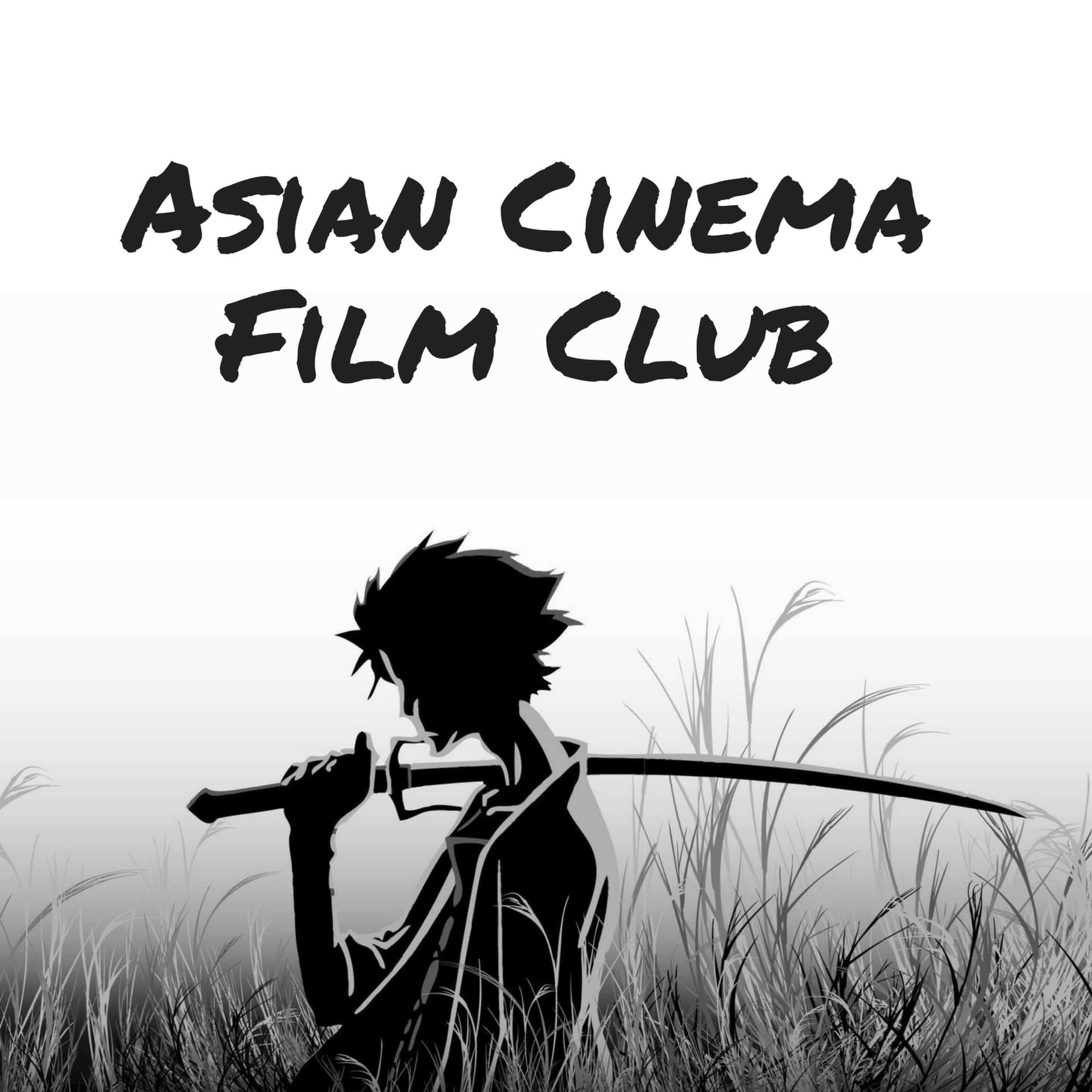Asian Cinema Film Club - Podcasts