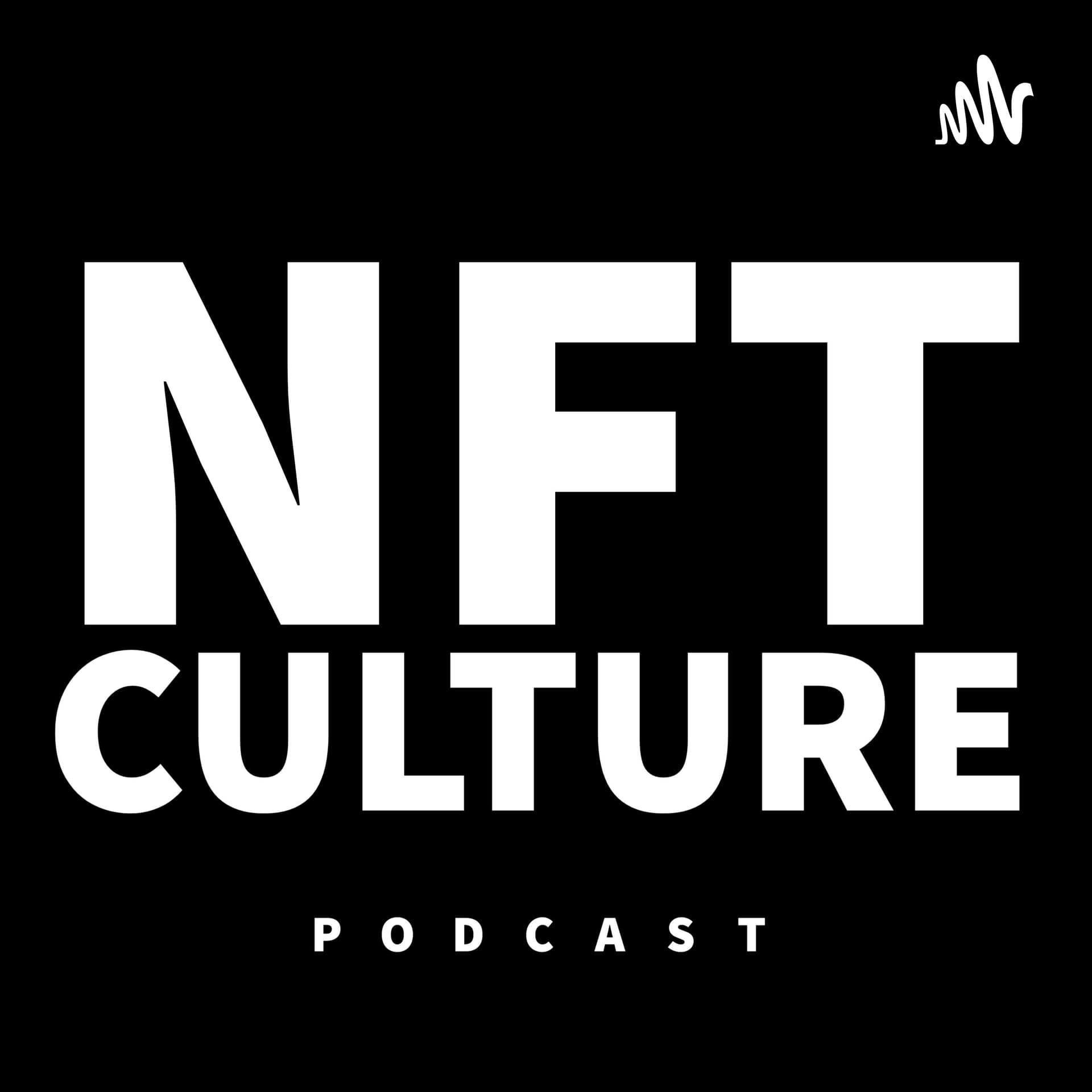 NFT Culture Podcast - Podcasts