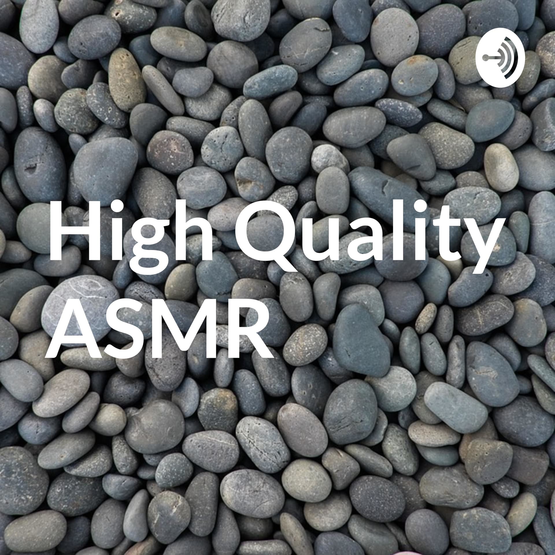 High Quality ASMR - Podcasts
