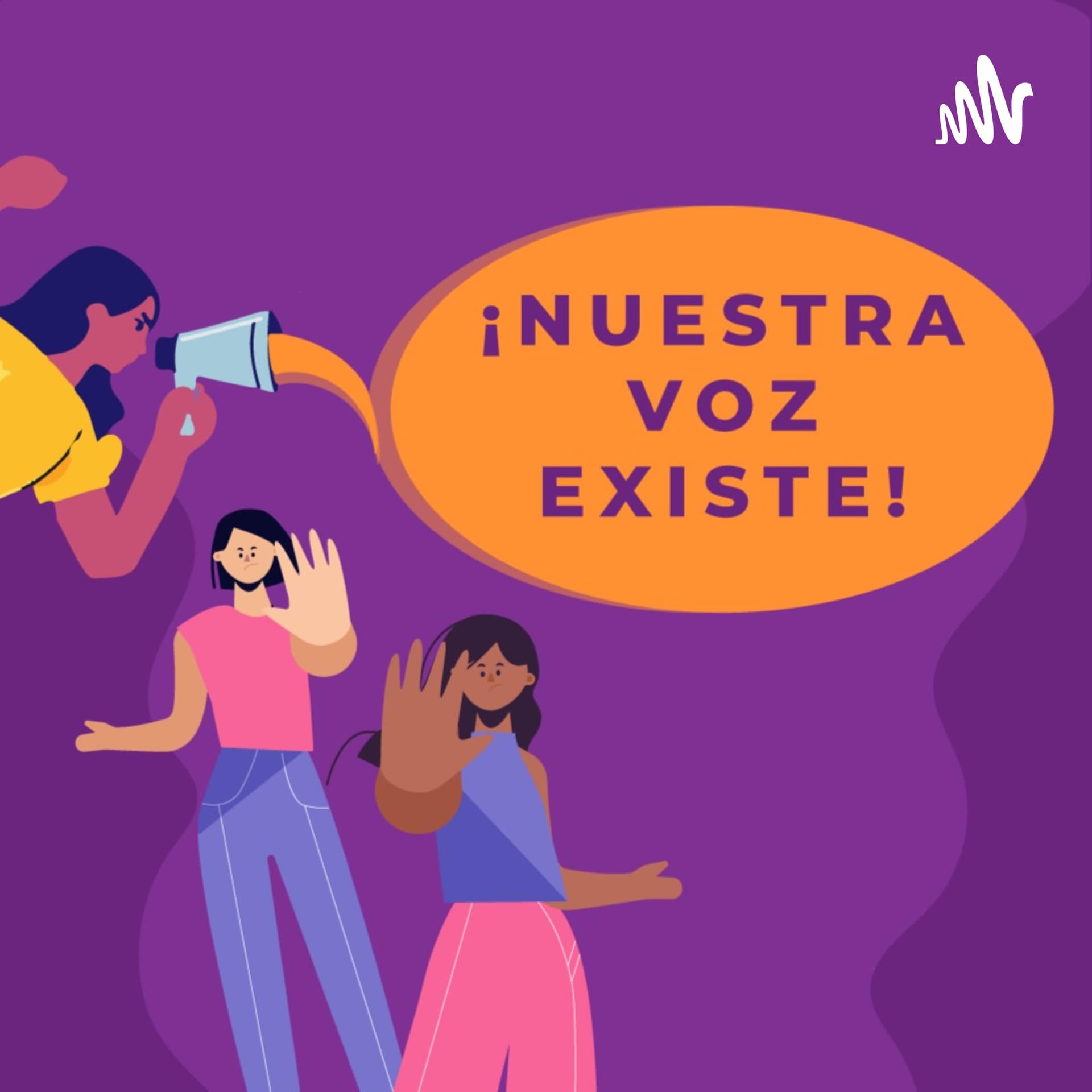 NUESTRA VOZ EXISTE- SEA - Podcasts