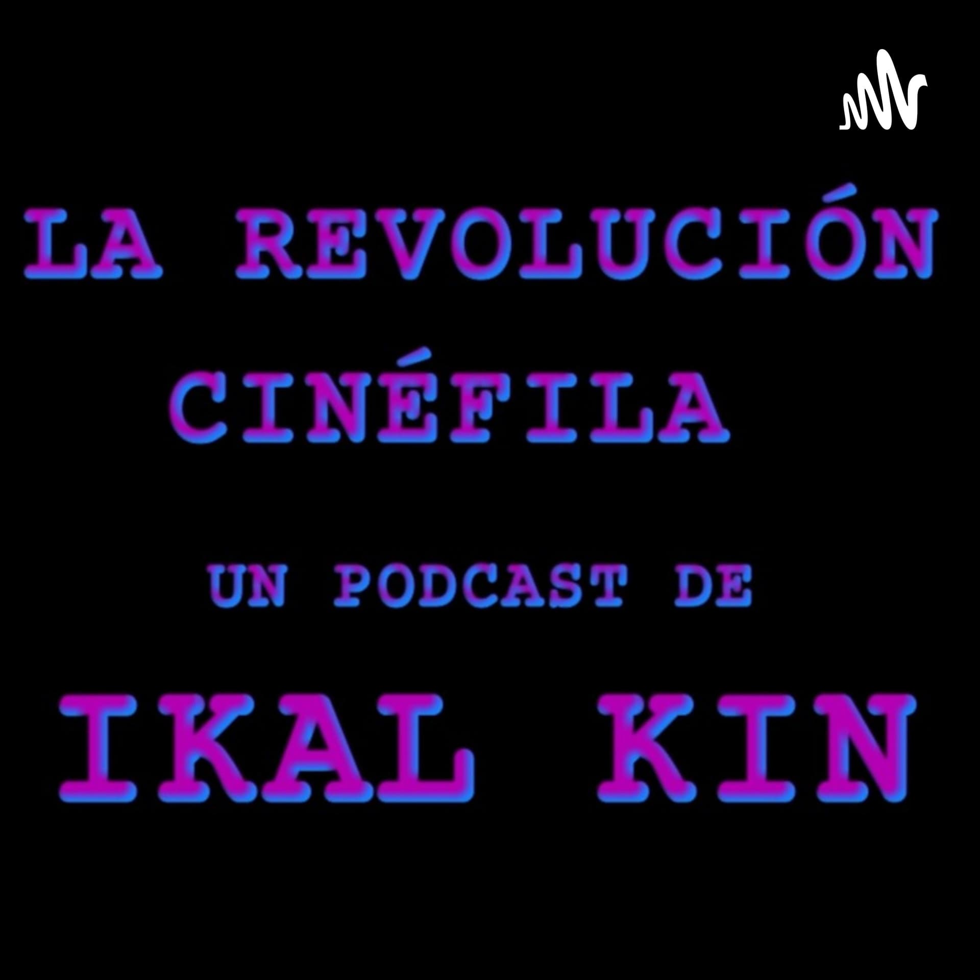 La revolución cinéfila - Podcasts