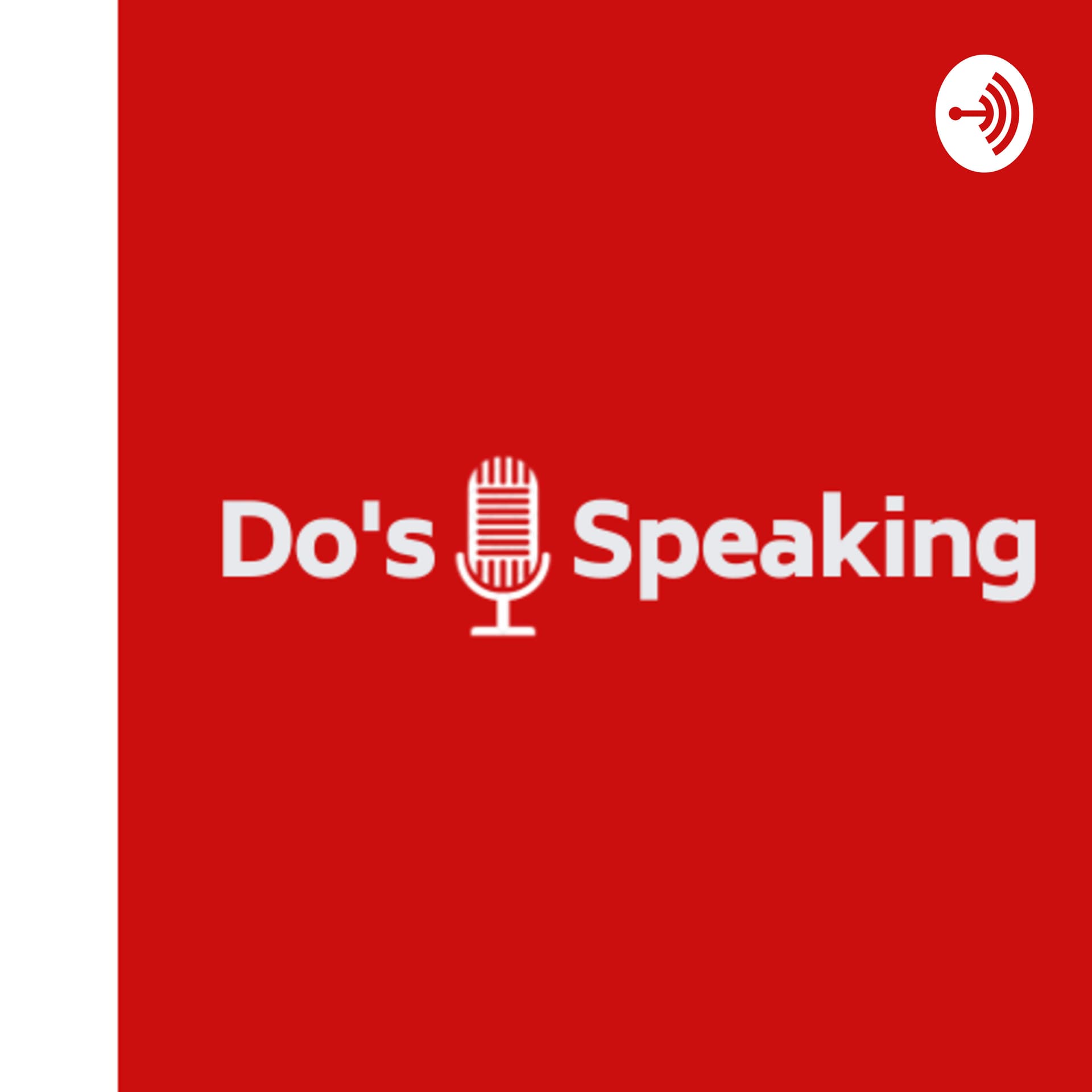Do's Speaking - Podcasts