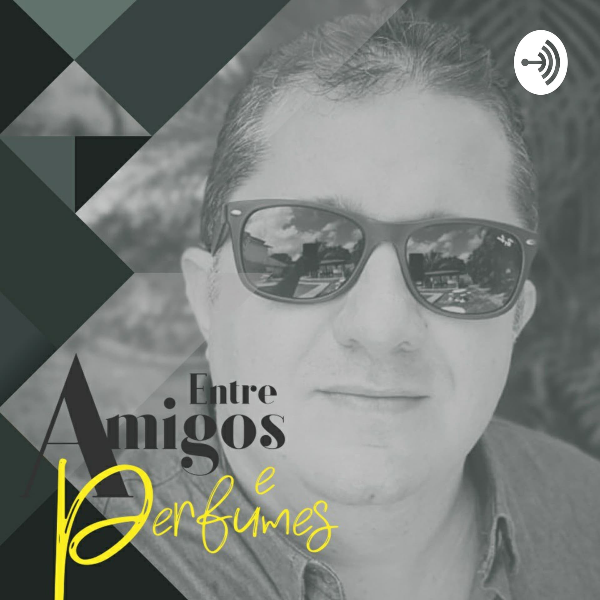 Entre Amigos e Perfumes - Podcasts