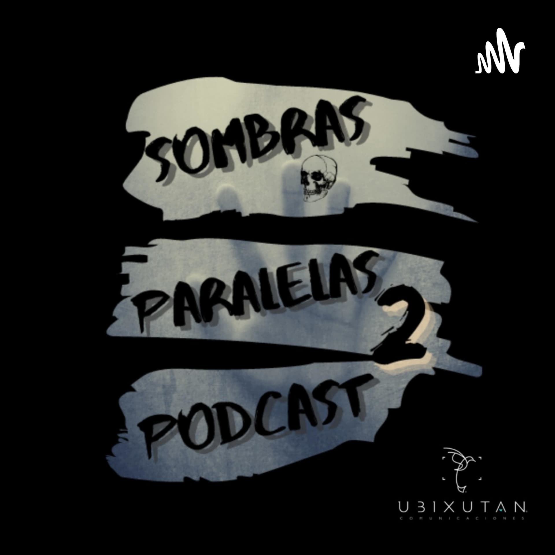 Sombras Paralelas 2 - Podcasts