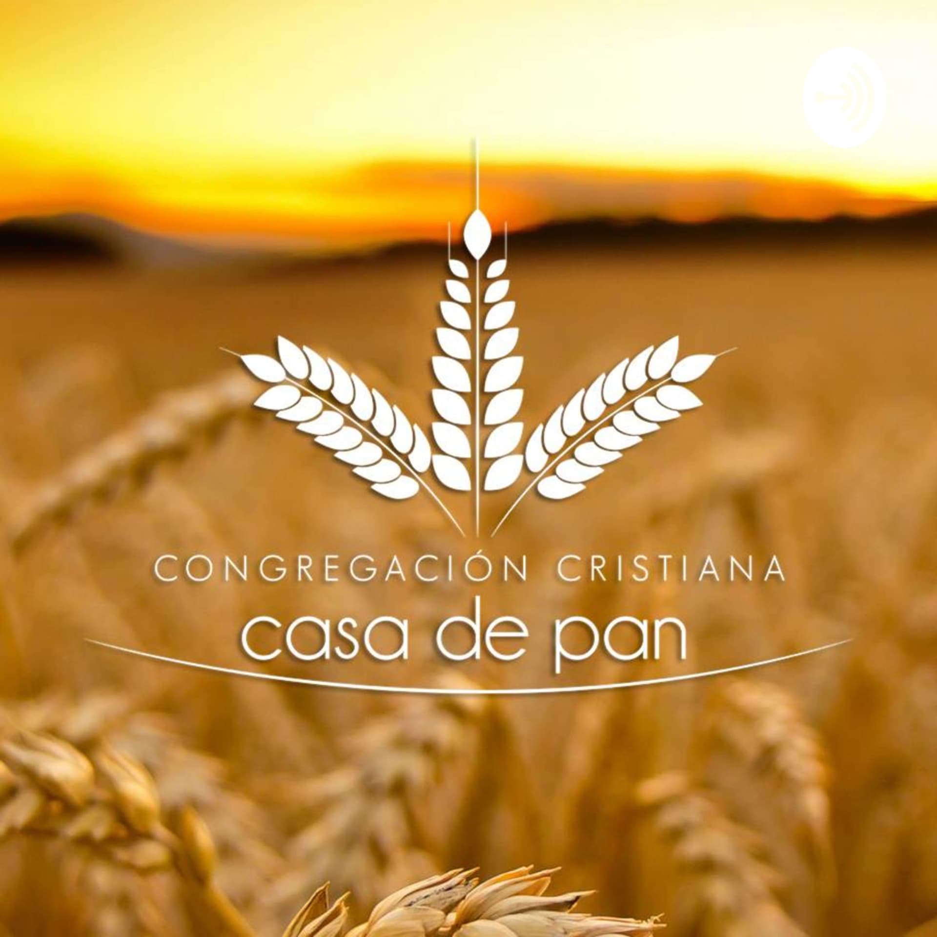 Congregación Cristiana Casa de Pan - Podcasts