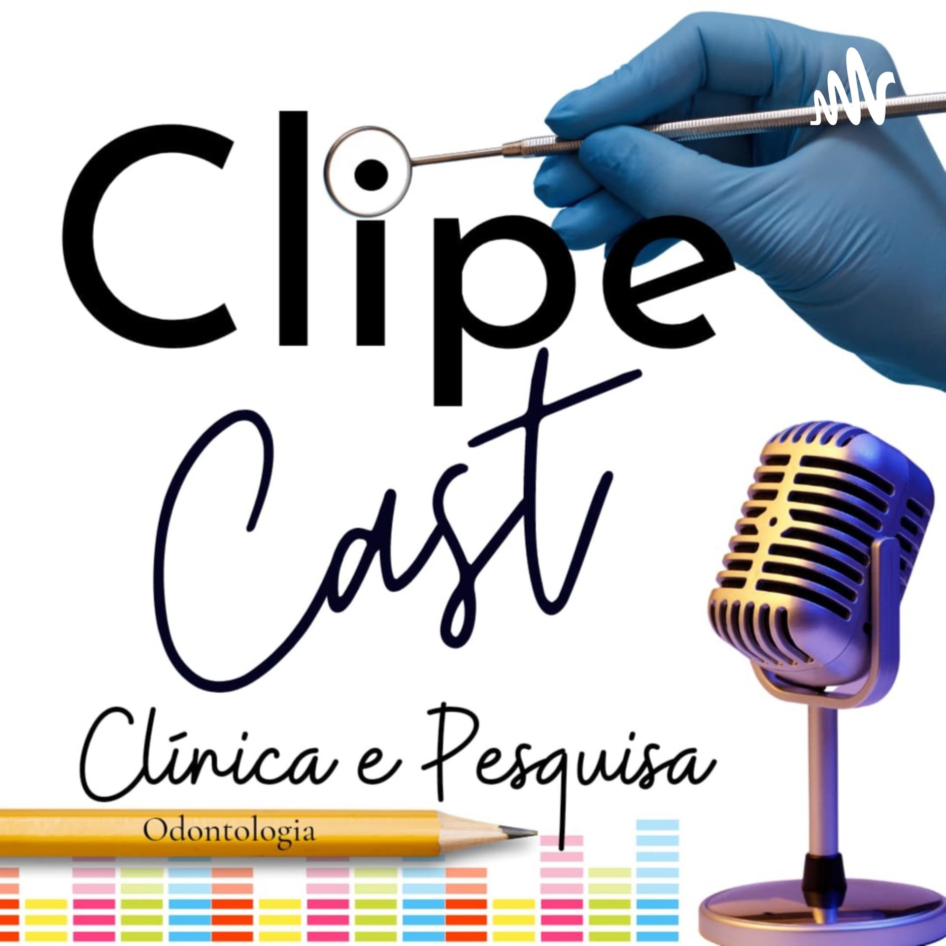 ClipeCast - Clínica e Pesquisa em Odontologia - Podcasts