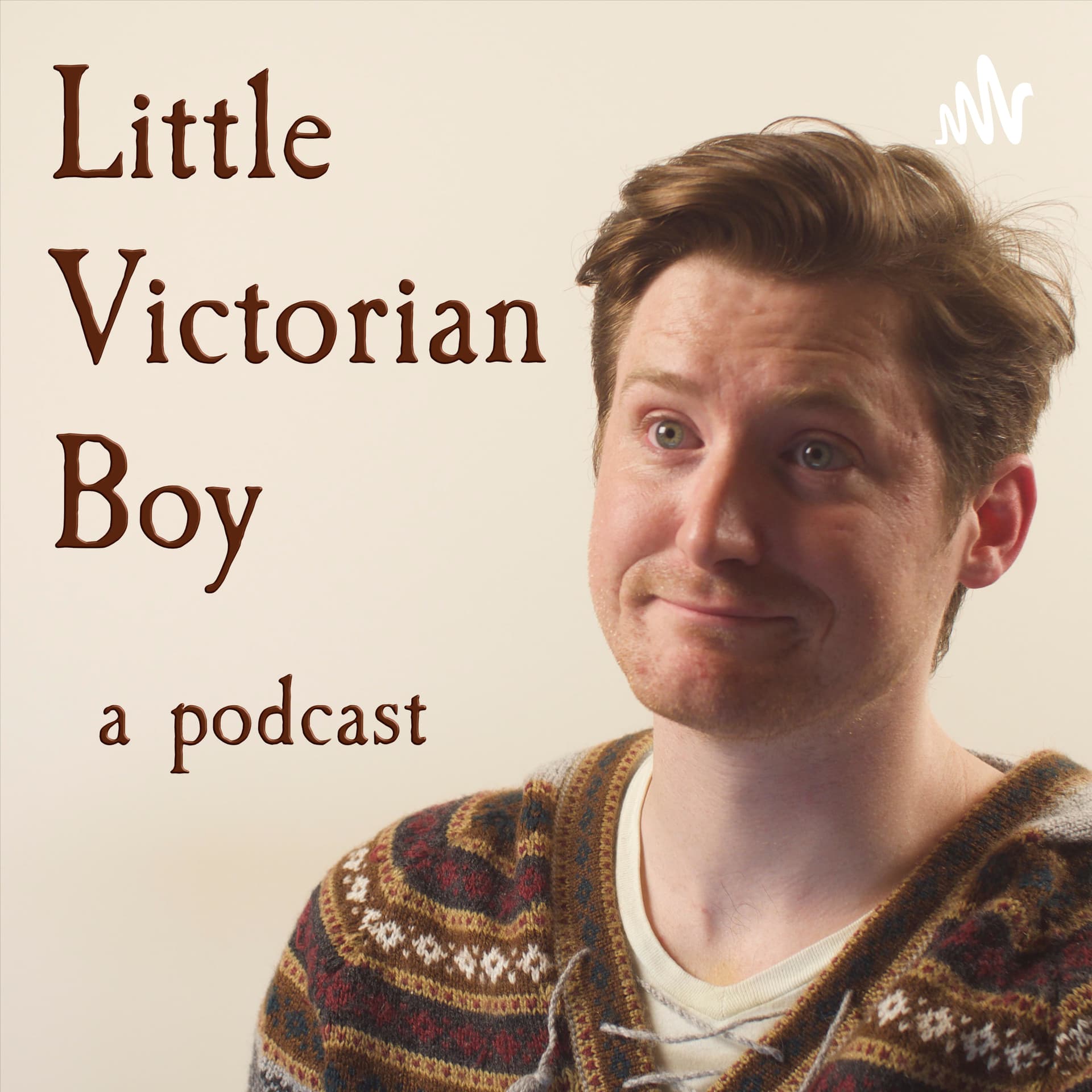 Little Victorian Boy - Podcasts