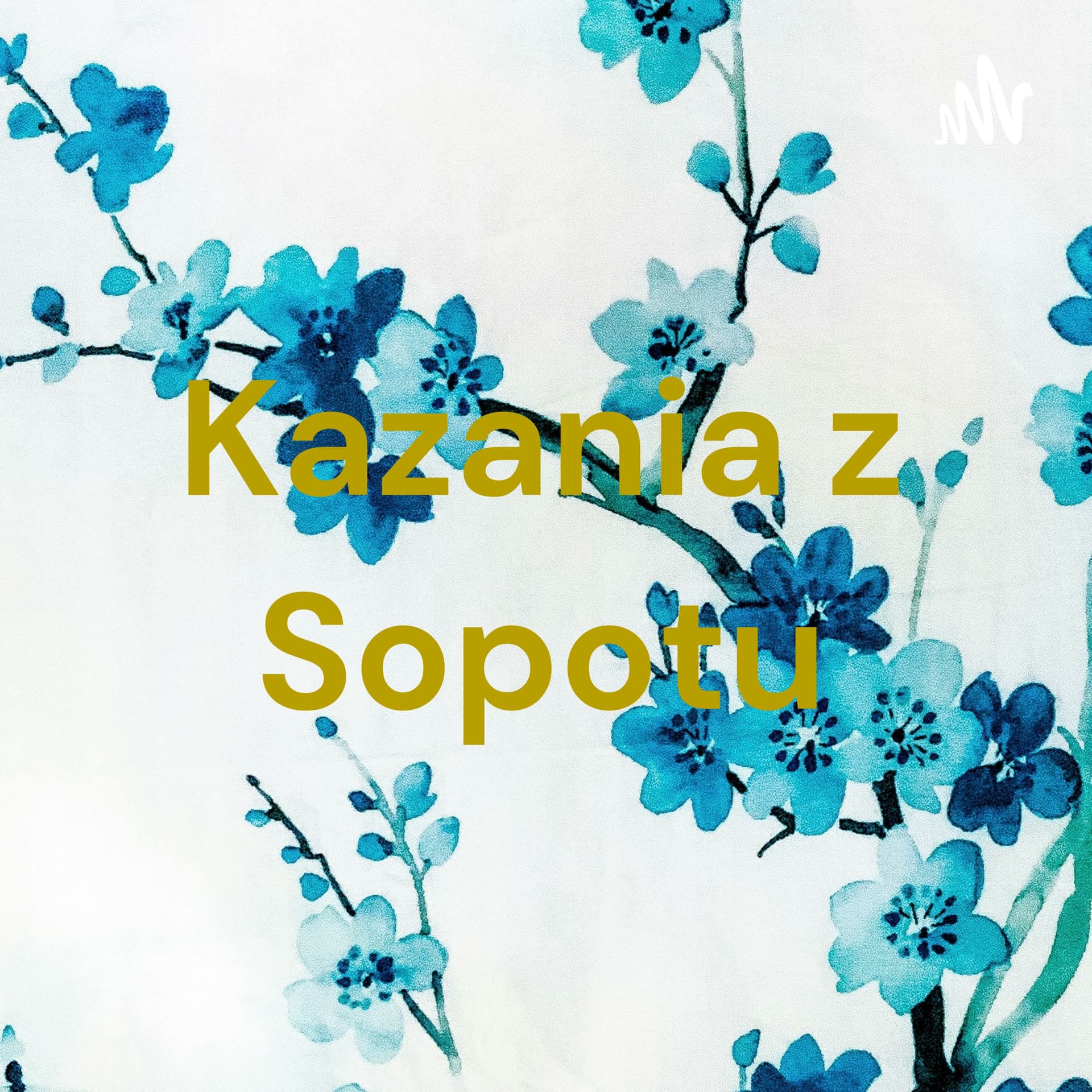 Kazania z Sopotu - Podcasts
