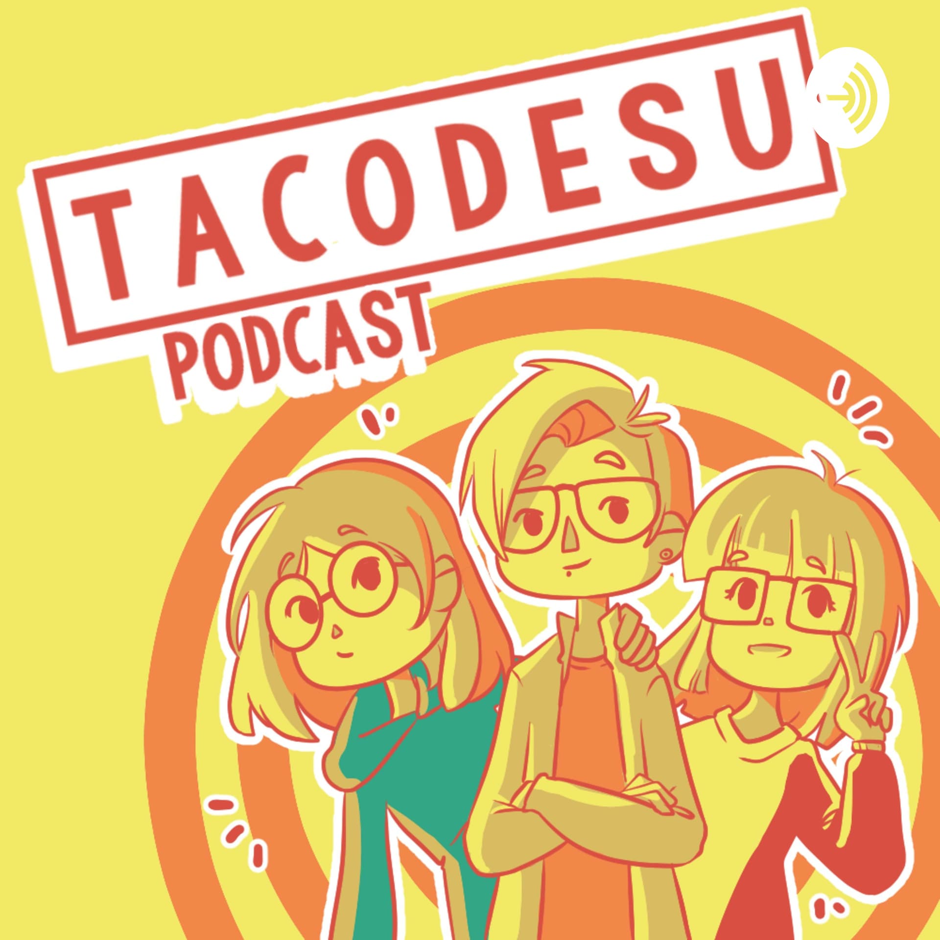 Tacodesu - Podcasts