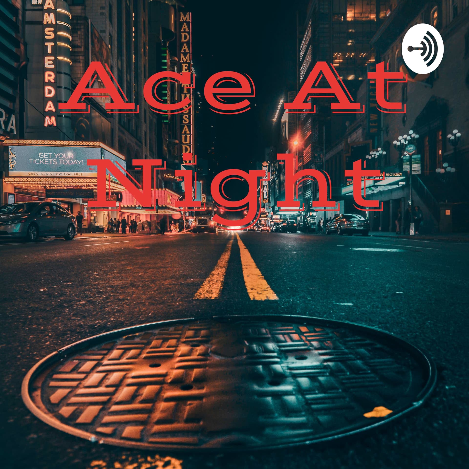 Ace At Night - Podcasts