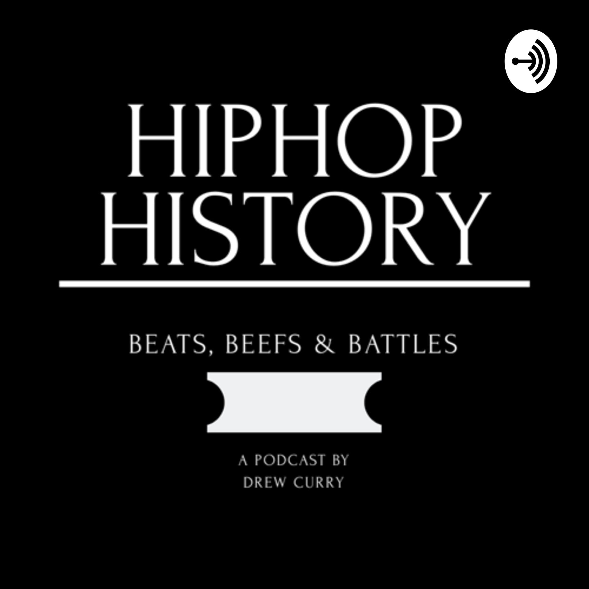 Hip Hop History by Drew Curry - Podcasts