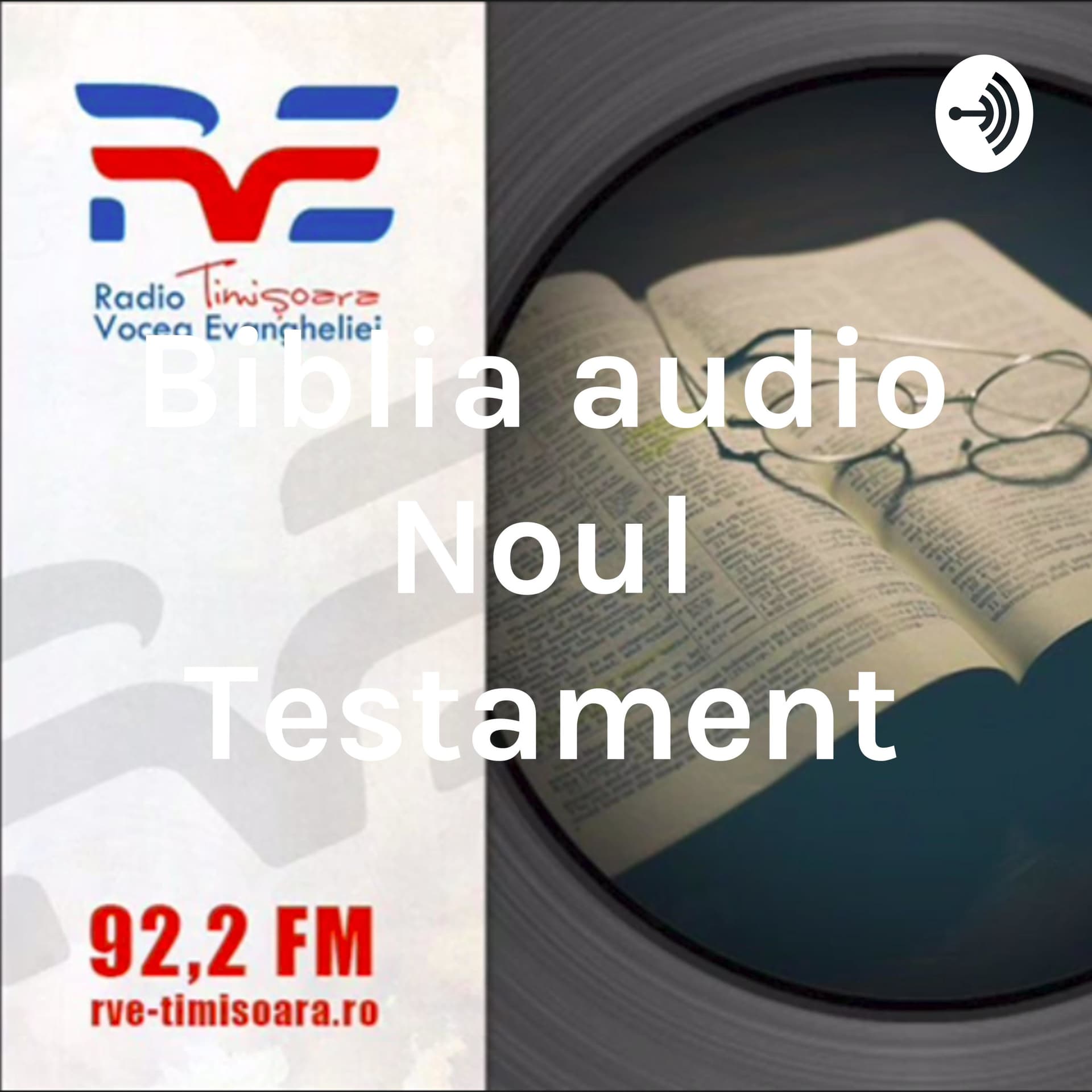 Biblia audio Noul Testament - Podcasts