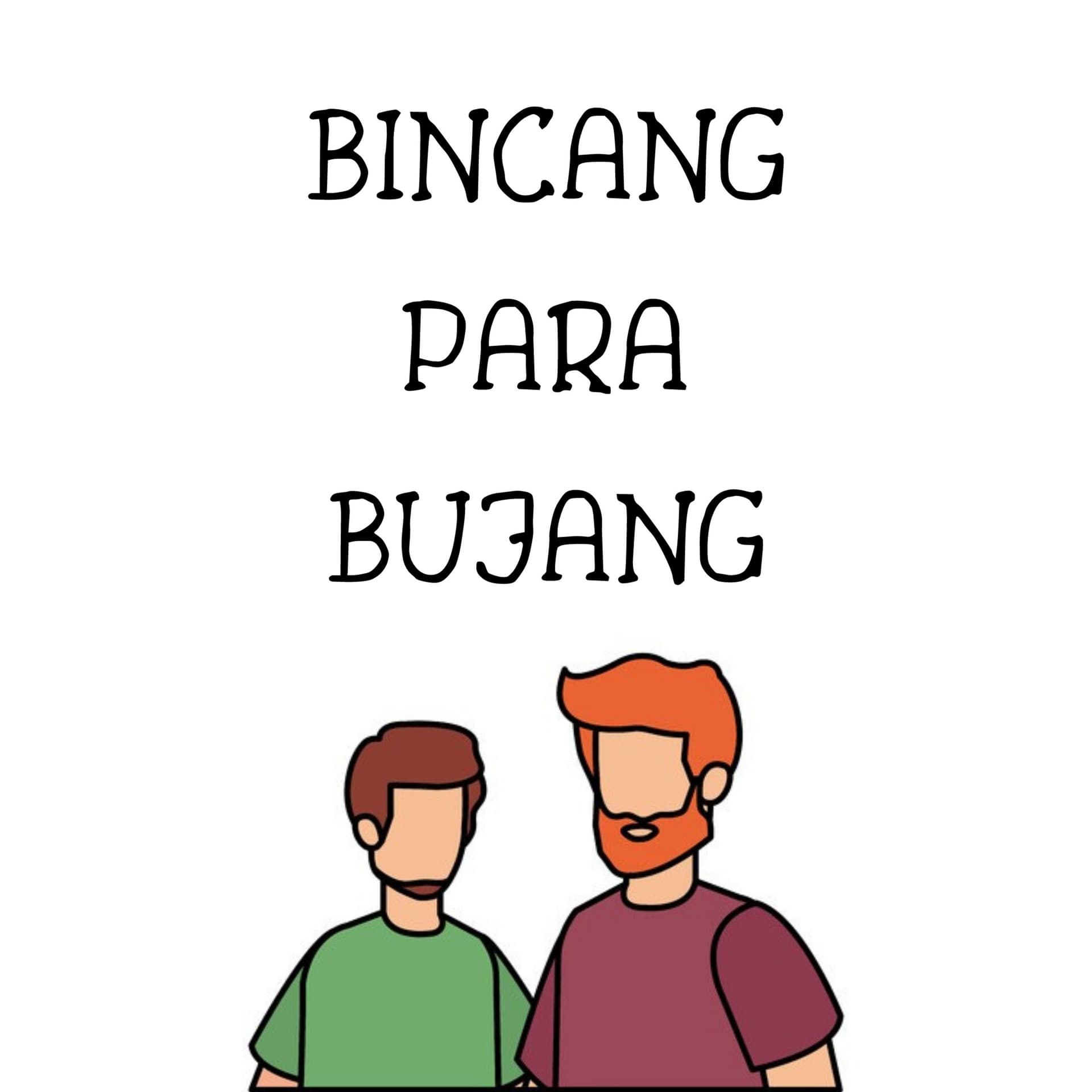 Bincang Para Bujang - Podcasts