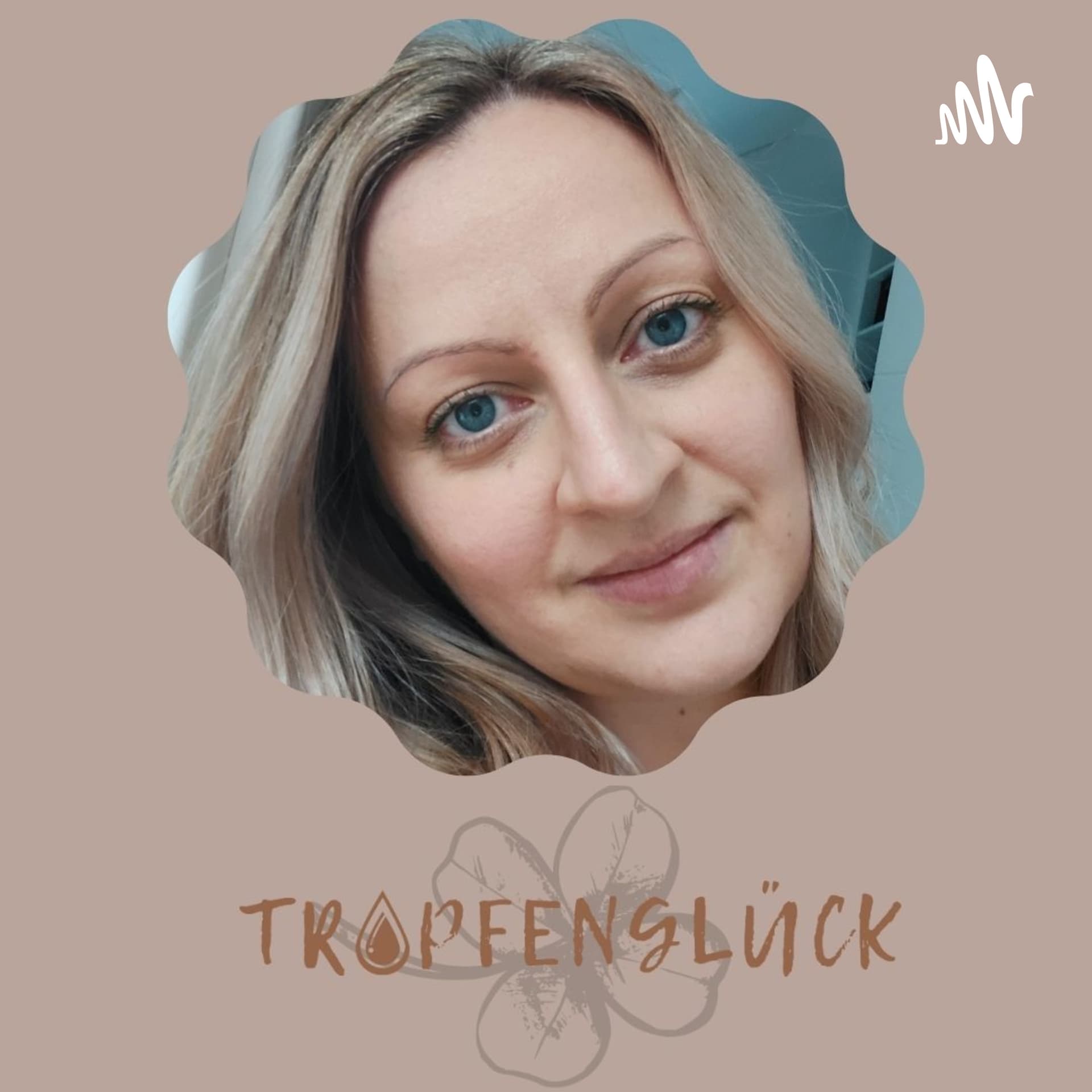 Tropfenglueck - Podcasts