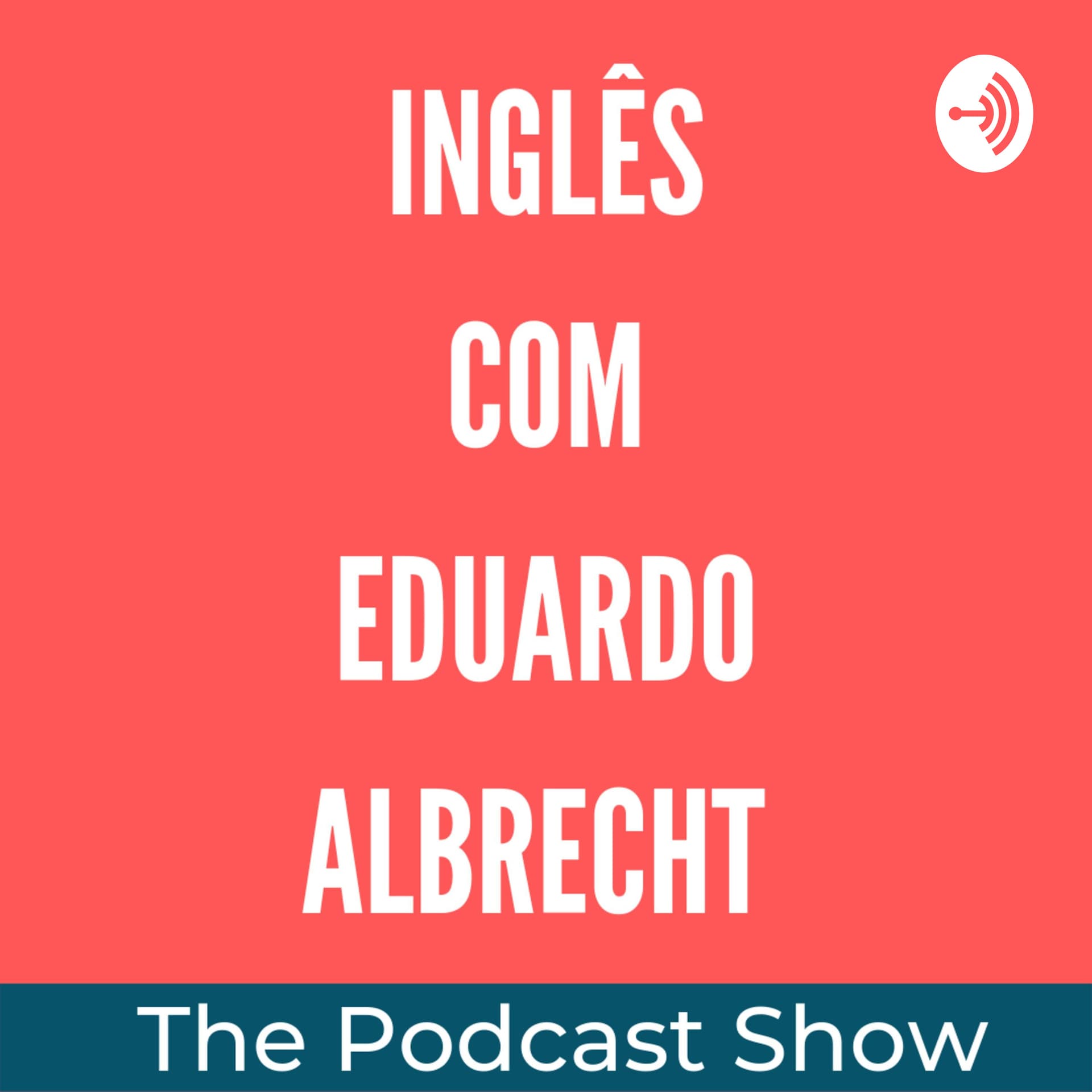Inglês Com Eduardo Albrecht - Podcasts