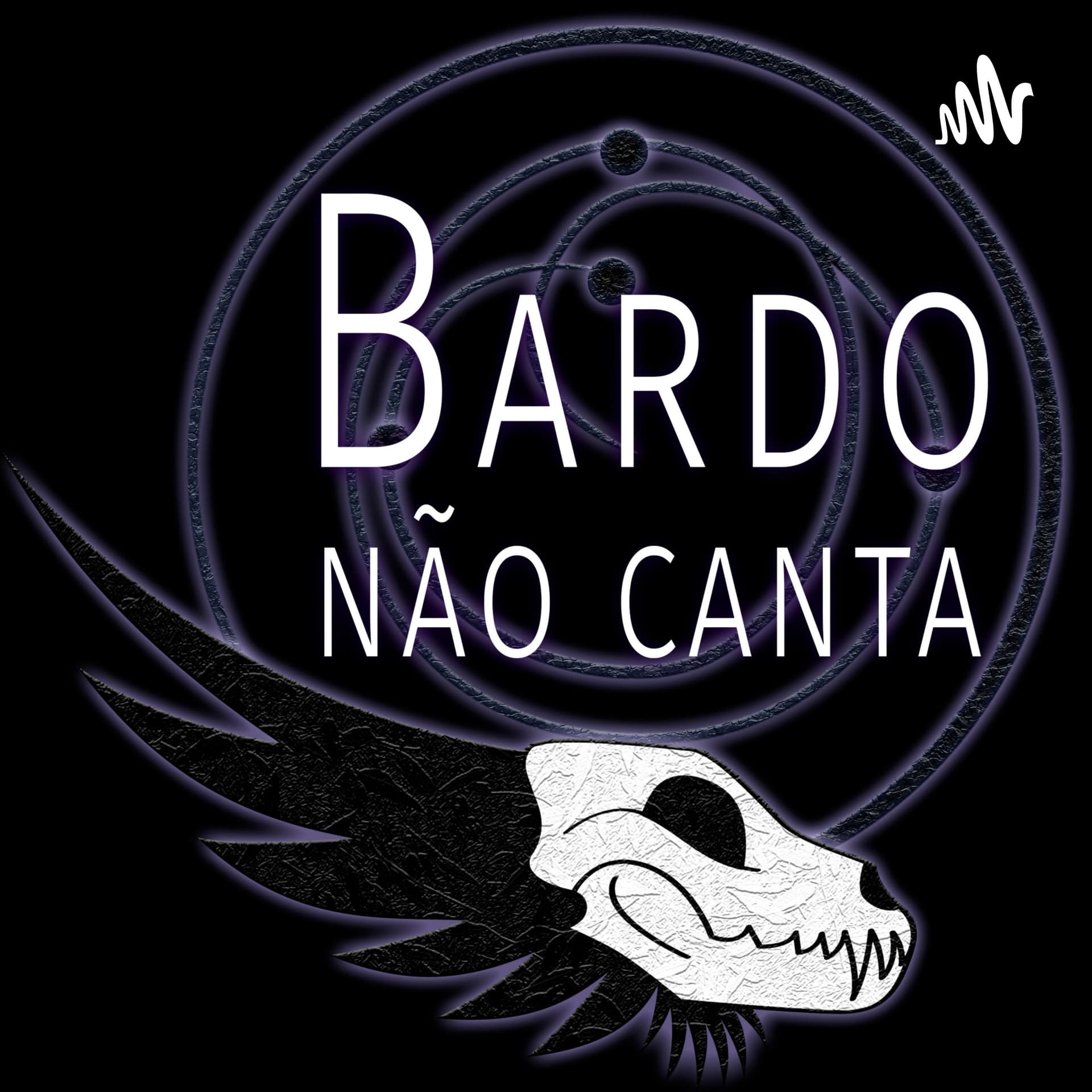 Bardo não Canta - Podcasts