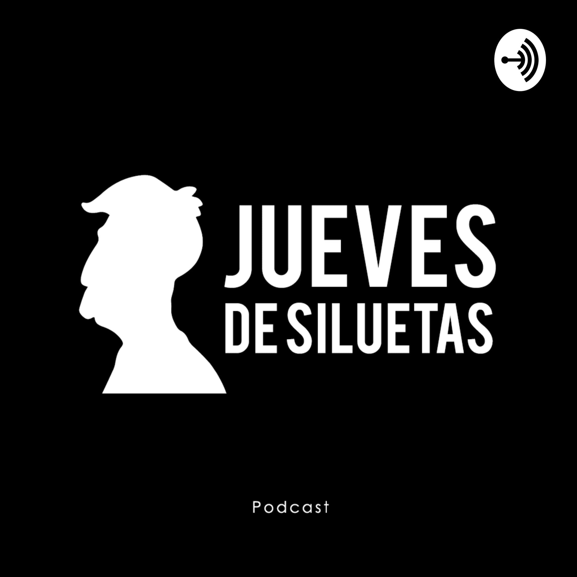 Jueves De Siluetas - Podcasts