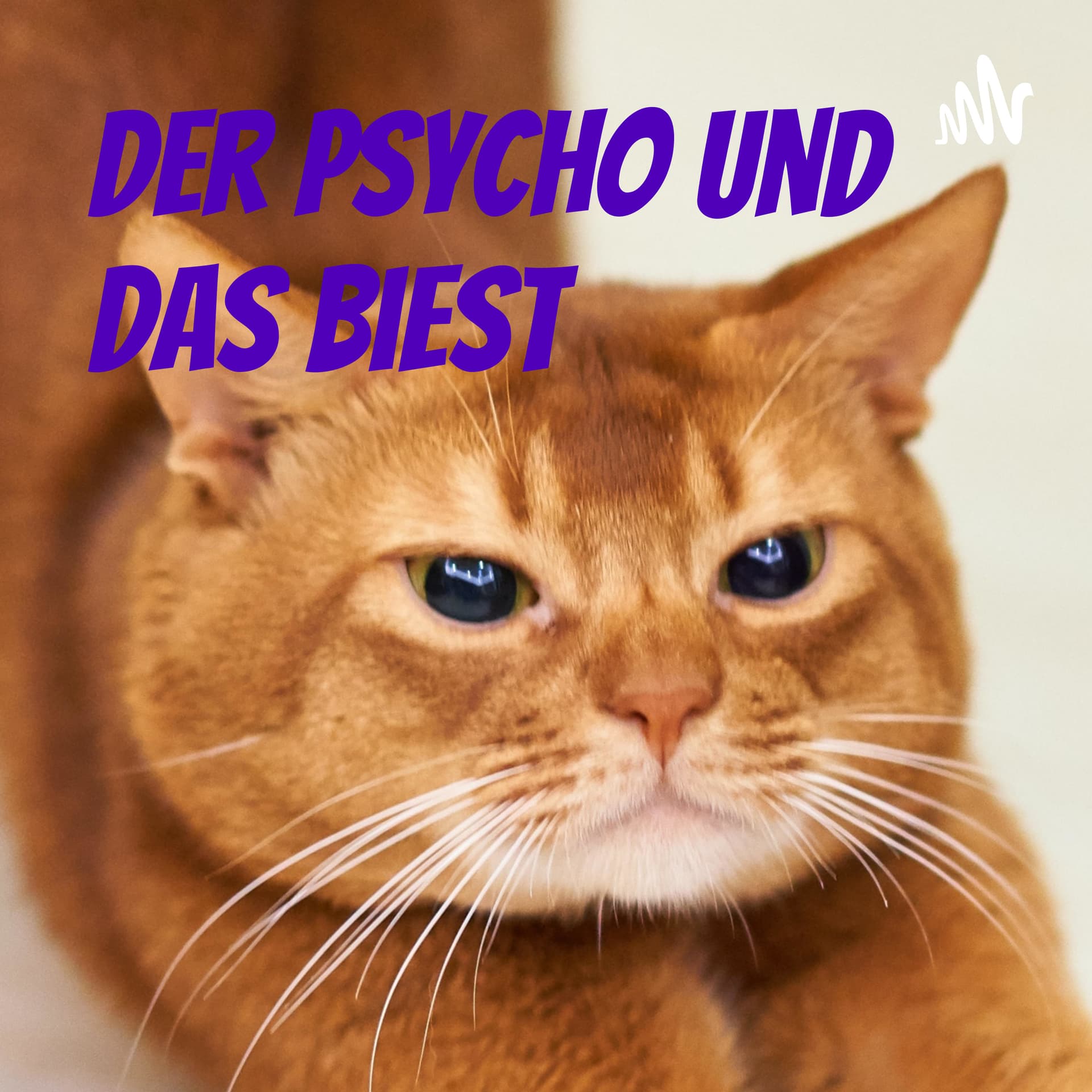 Der Psycho und das Biest - Podcasts
