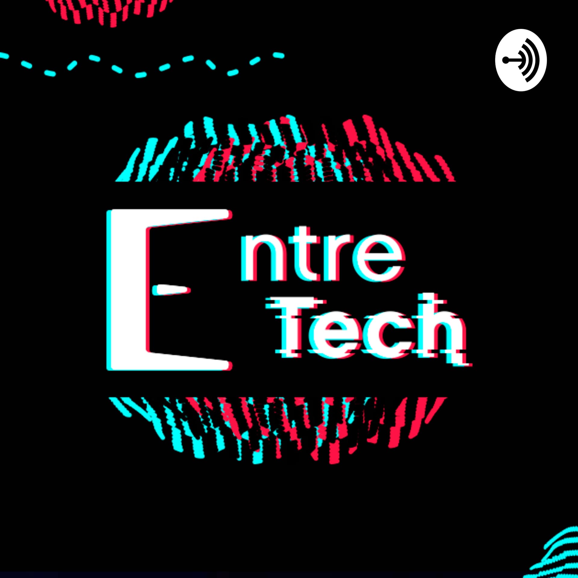 Entre Tech - Podcasts