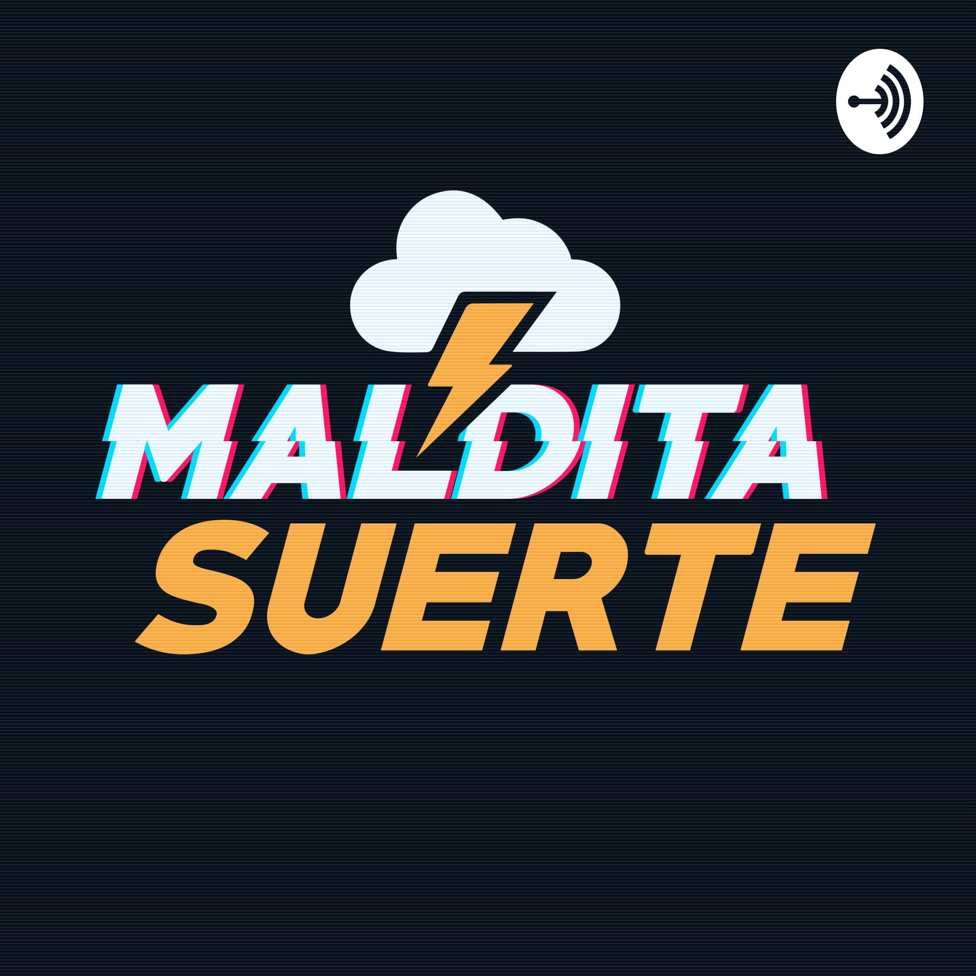 Maldita Suerte del día - Podcasts