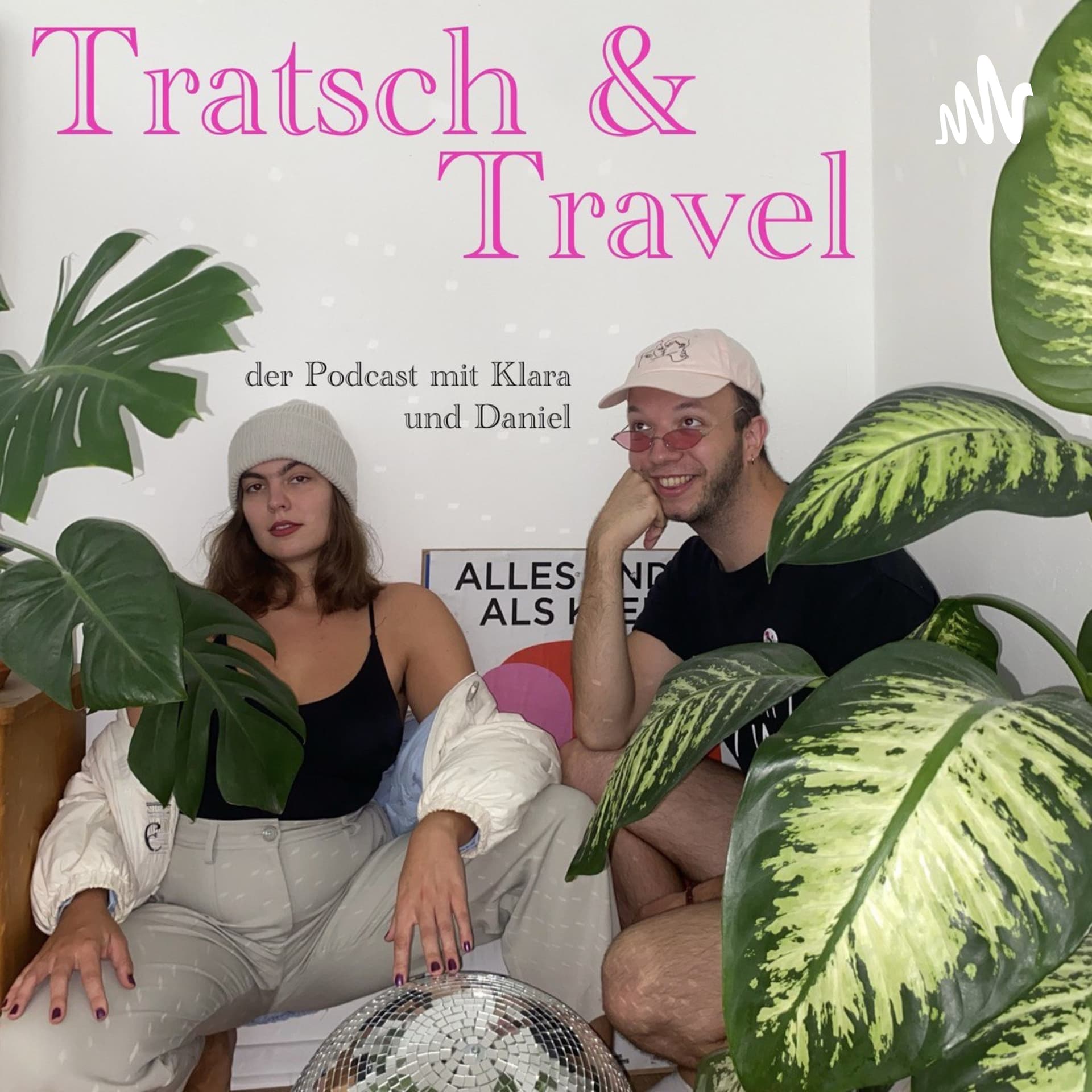 Tratsch & Travel - Podcasts