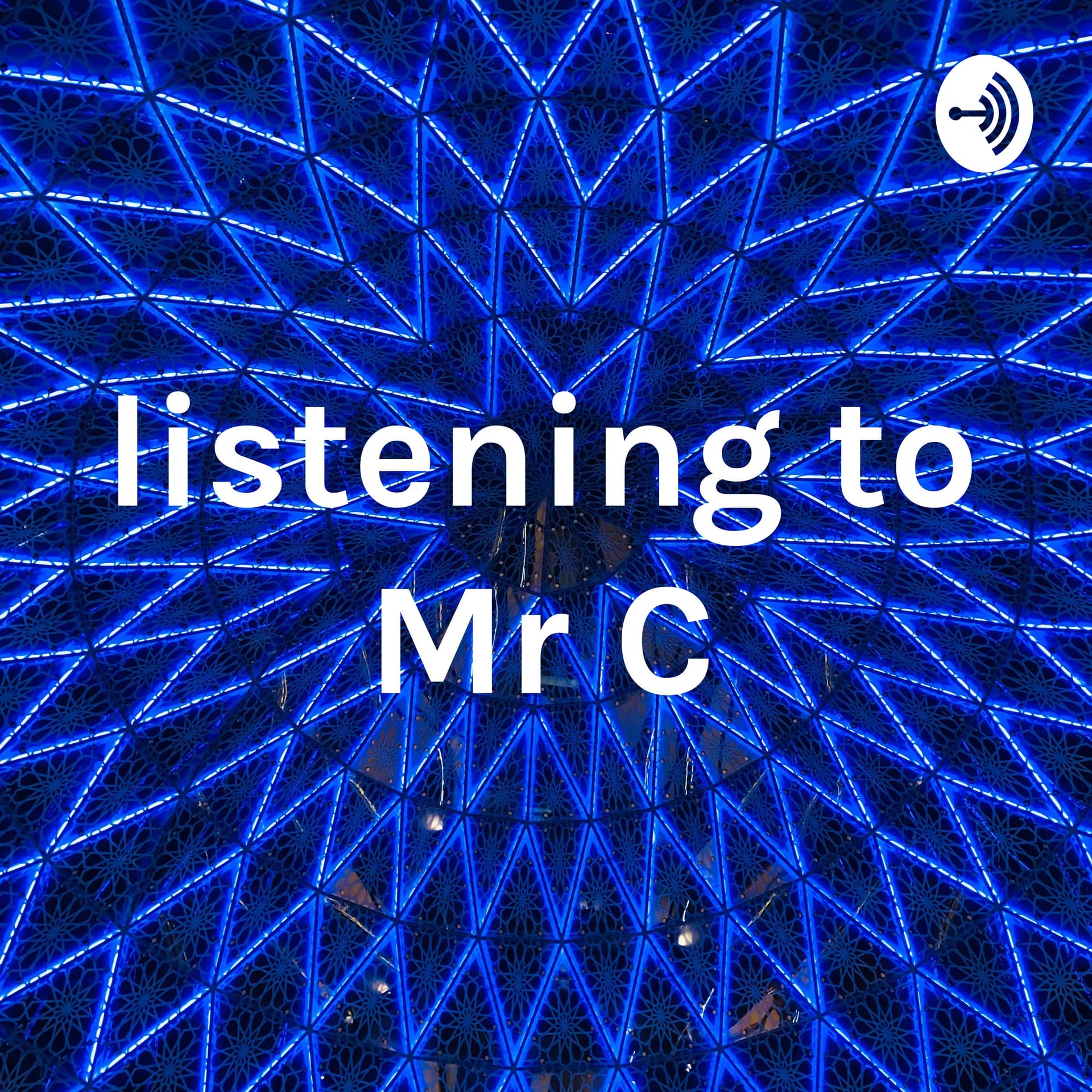 listening to Mr C - Podcasts