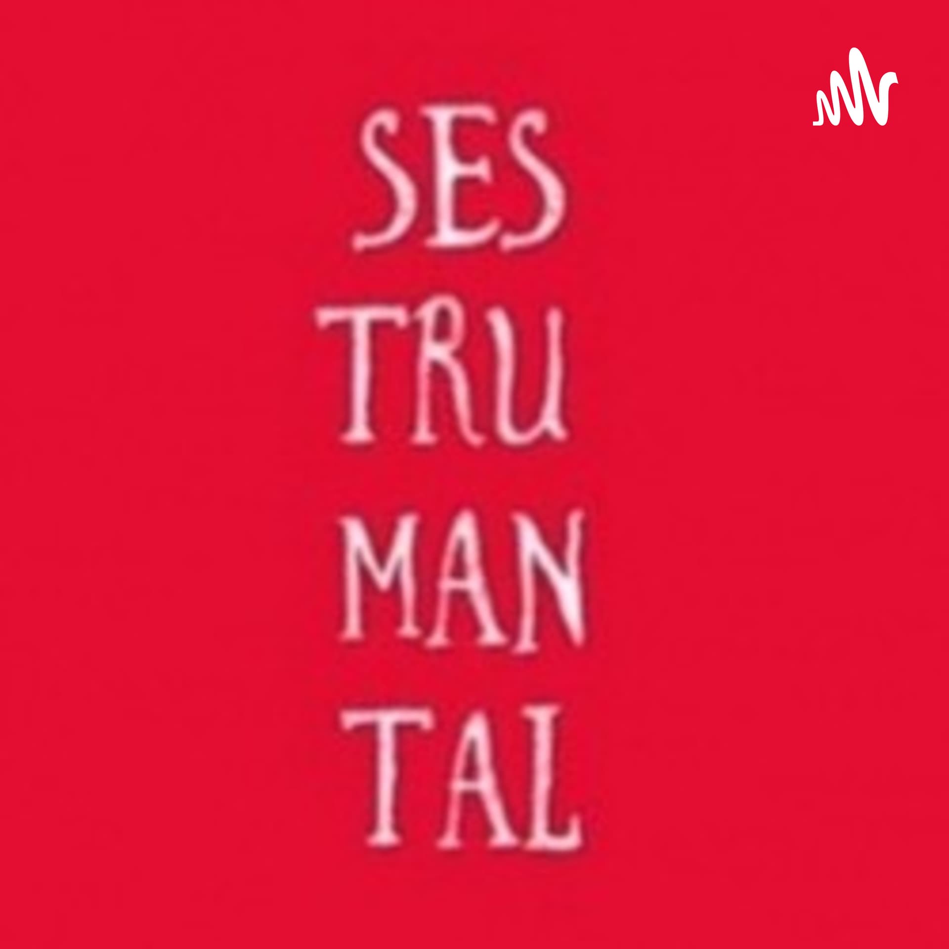 #Sestrumantal - Podcasts