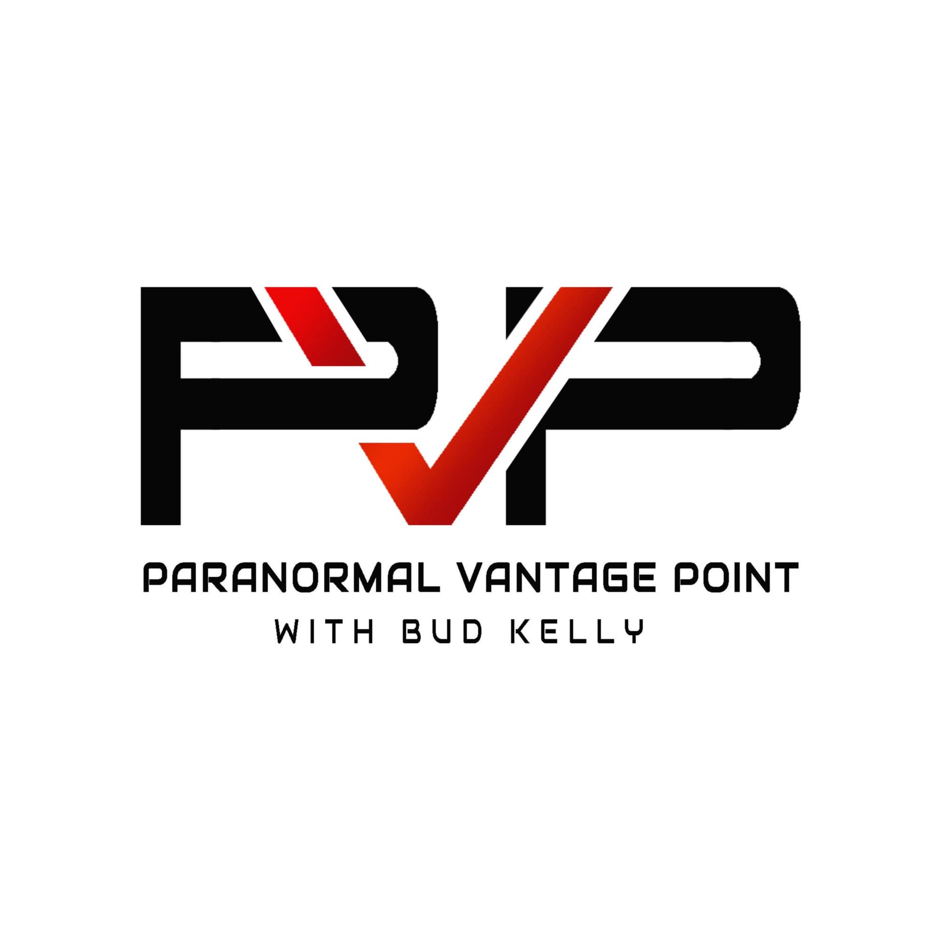 Paranormal Vantage Point with Bud Kelly - Podcasts