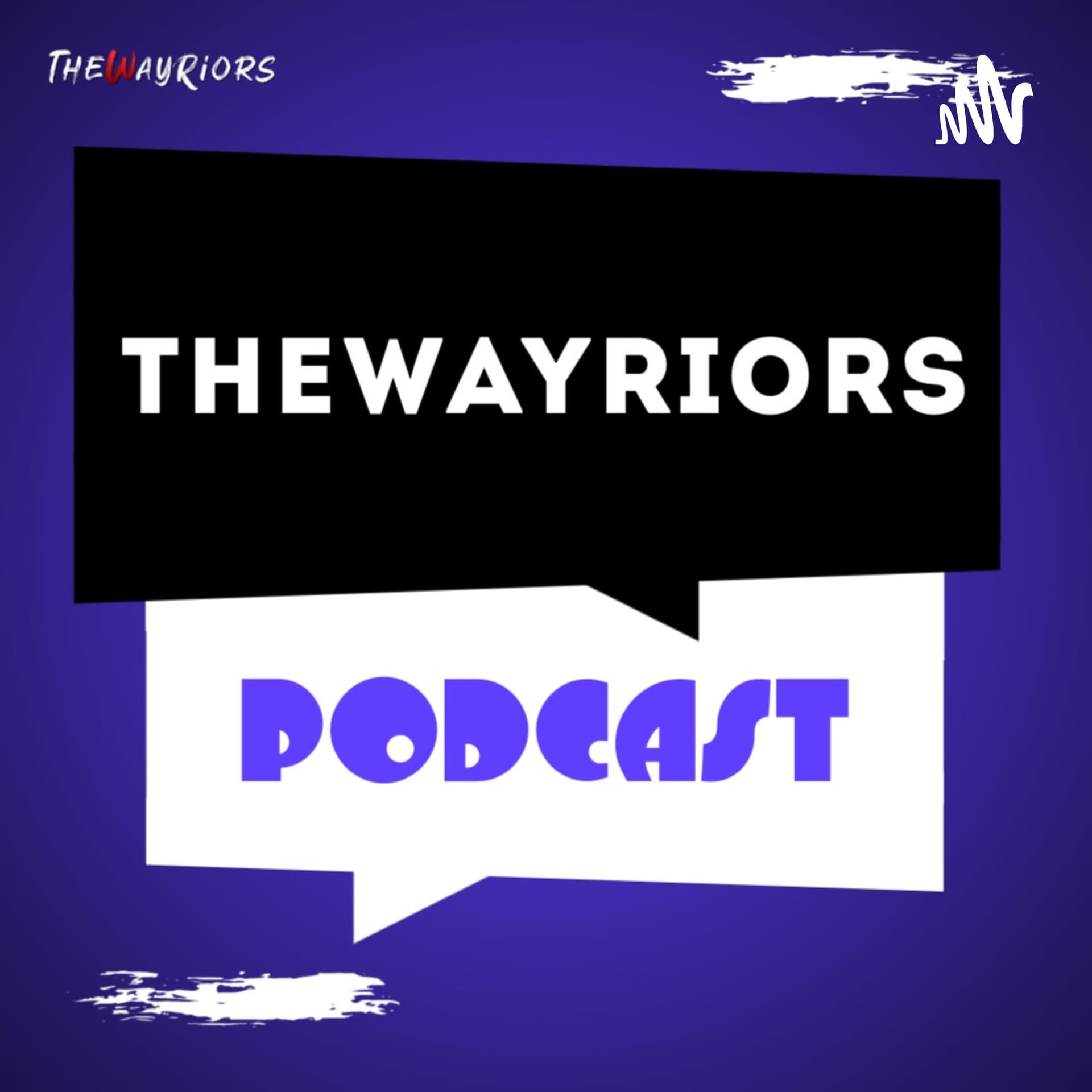 THEWAYRIORS Podcast - Podcasts