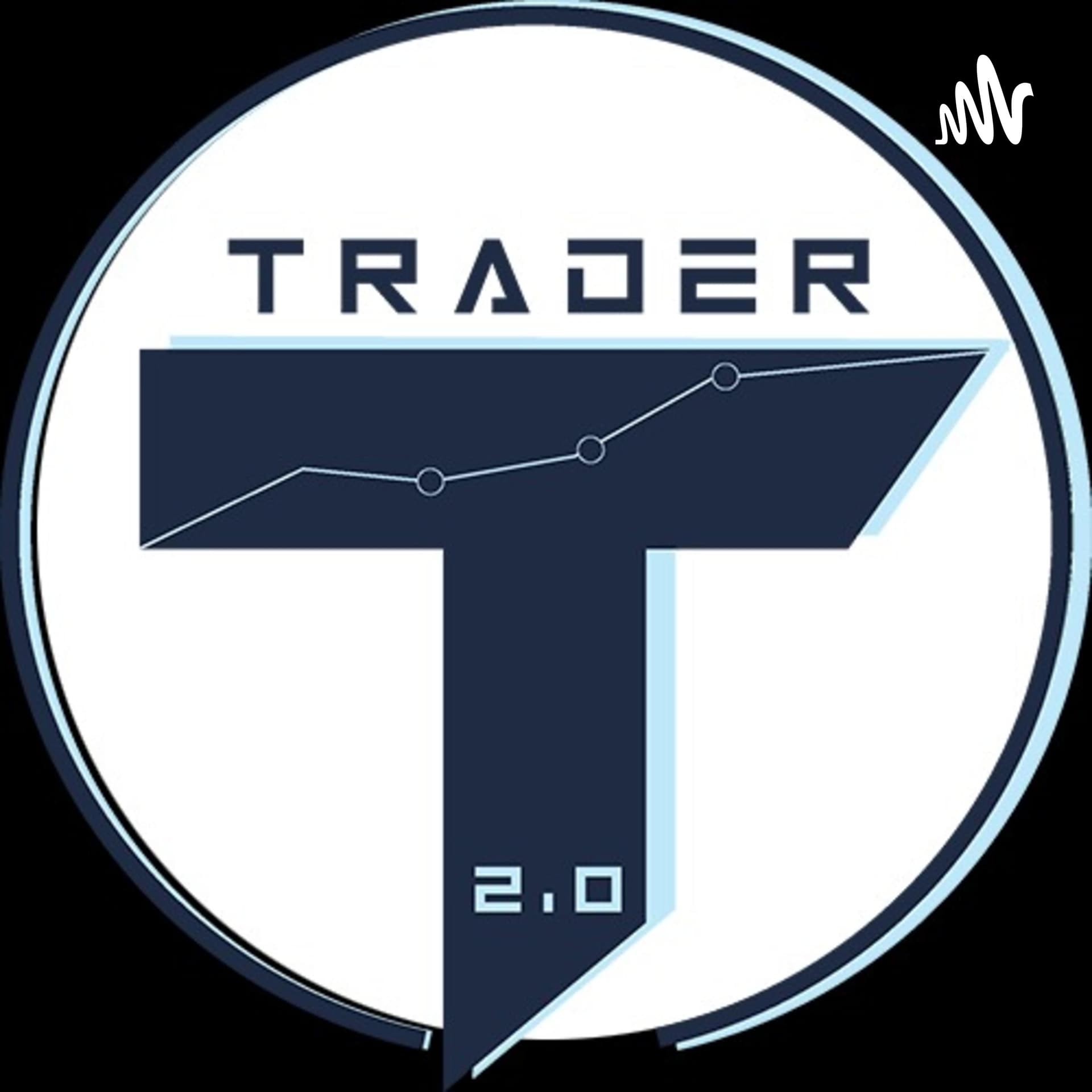 Trader 2.0 - Podcasts