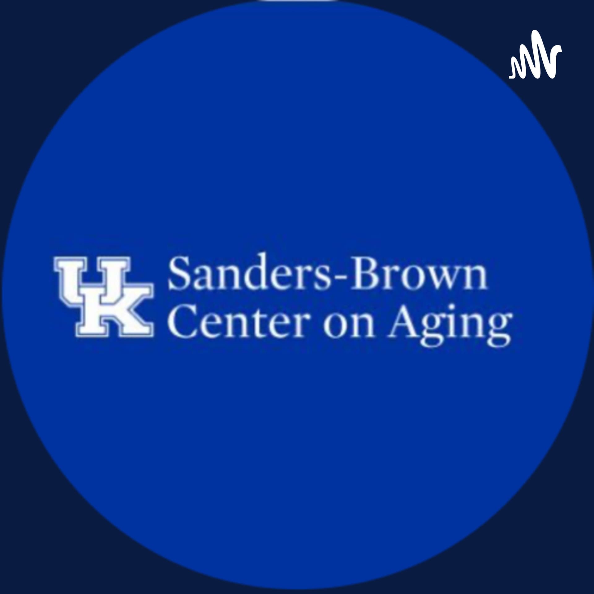 Sanders-Brown Center on Aging - the Mind Matters podcasts - Podcasts