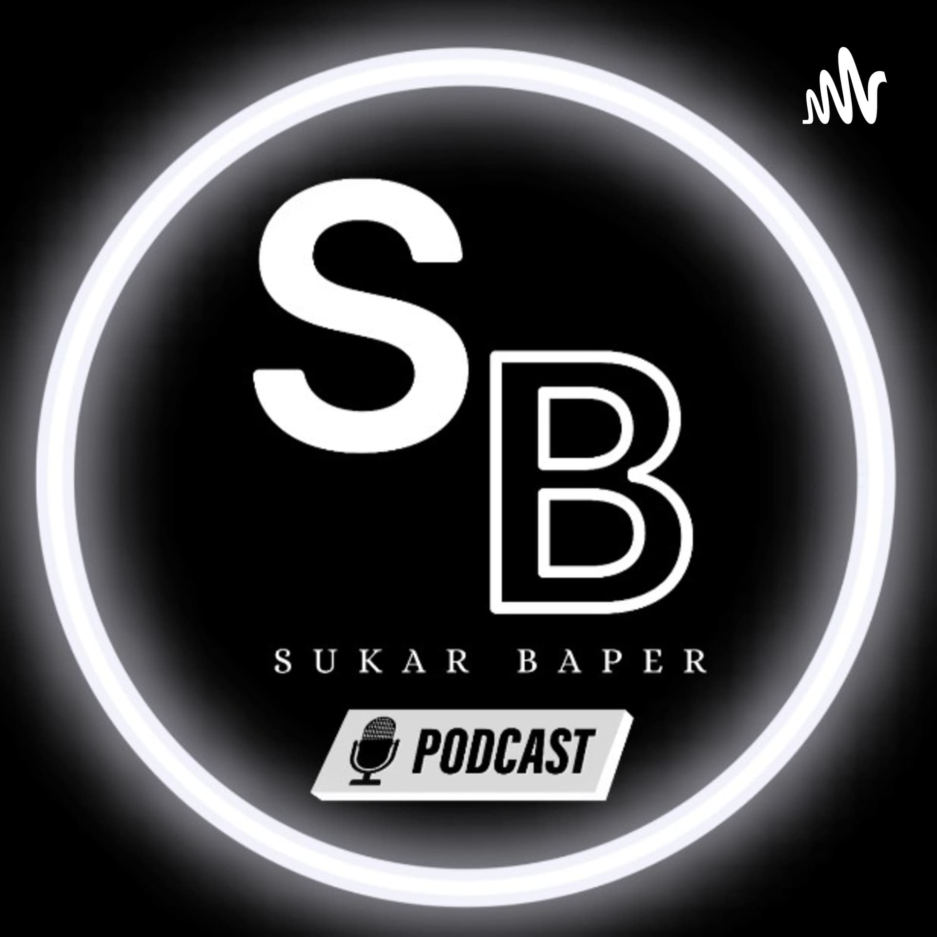 Sukar Baper - Podcasts