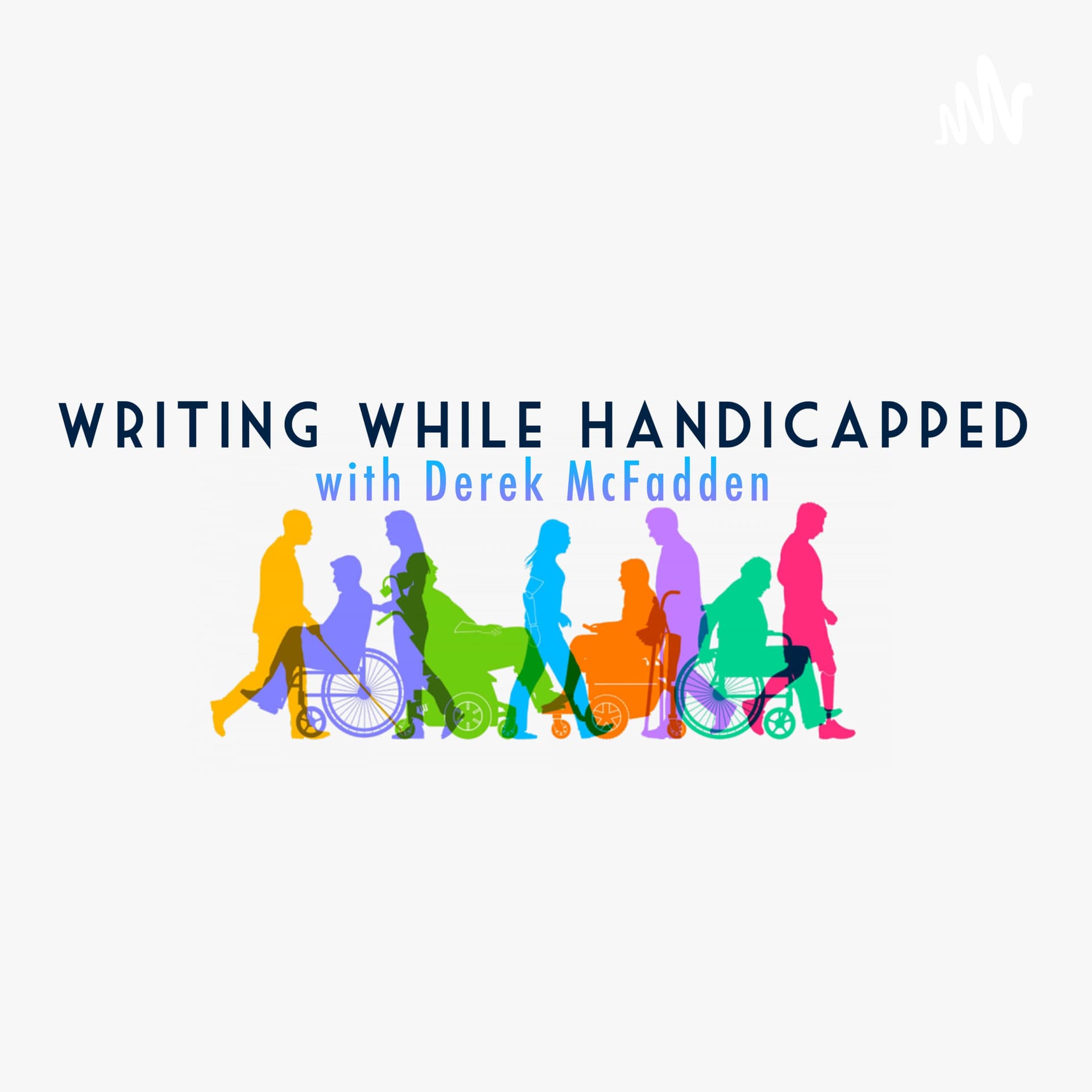 Writing While Handicapped - Podcasts