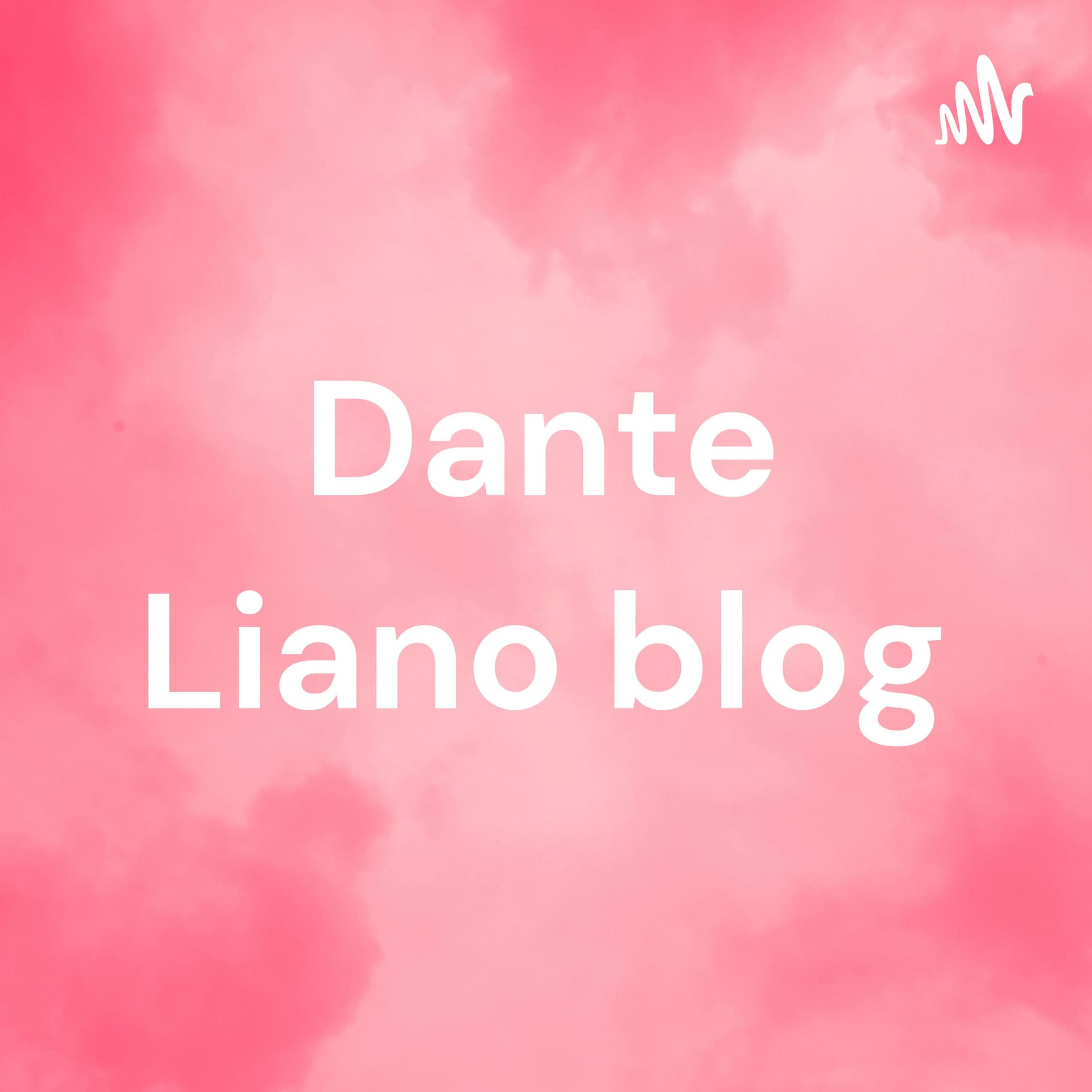 Dante Liano blog - Podcasts