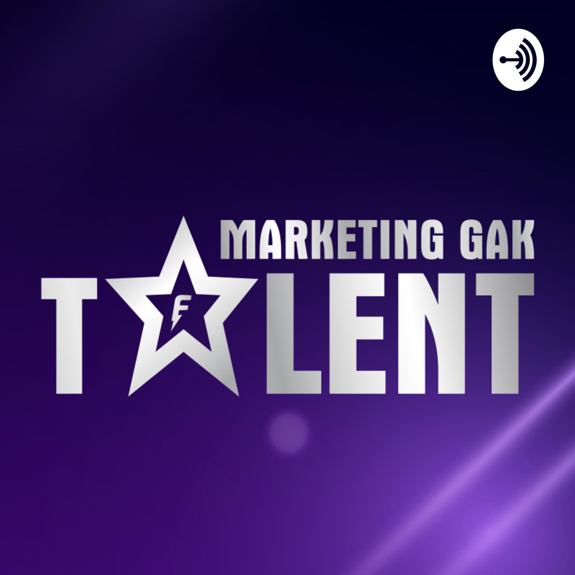 MARKETING GAK TALENT - Podcasts