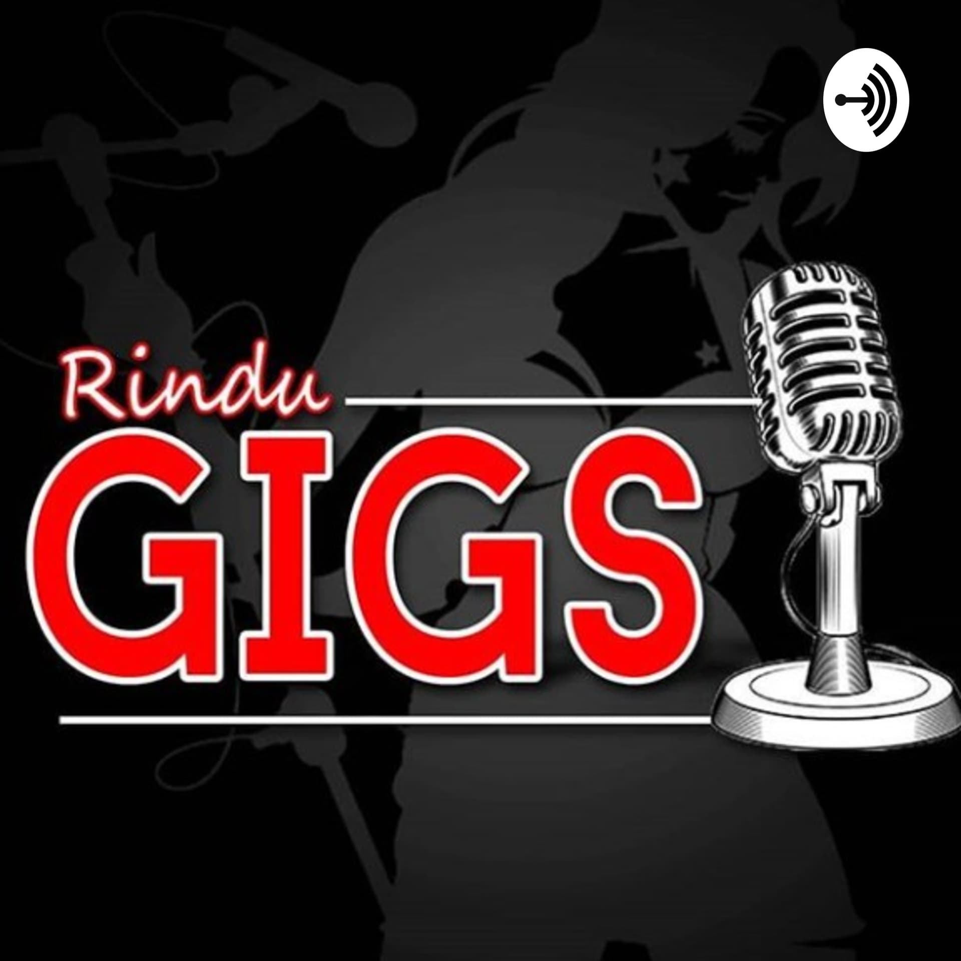 Rindu Gigs Bersama Artis Musisi - Podcasts